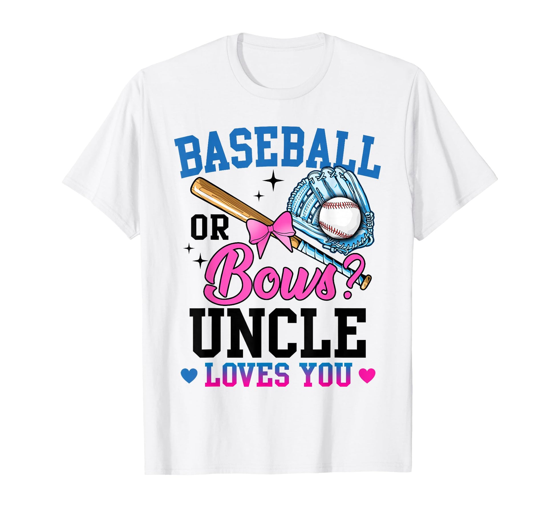 Gender Reveal Baseball Or Bows Uncle T-Shirt - Graphic Print for Adults - T-Shirt, Sweatshirt, Hoodie