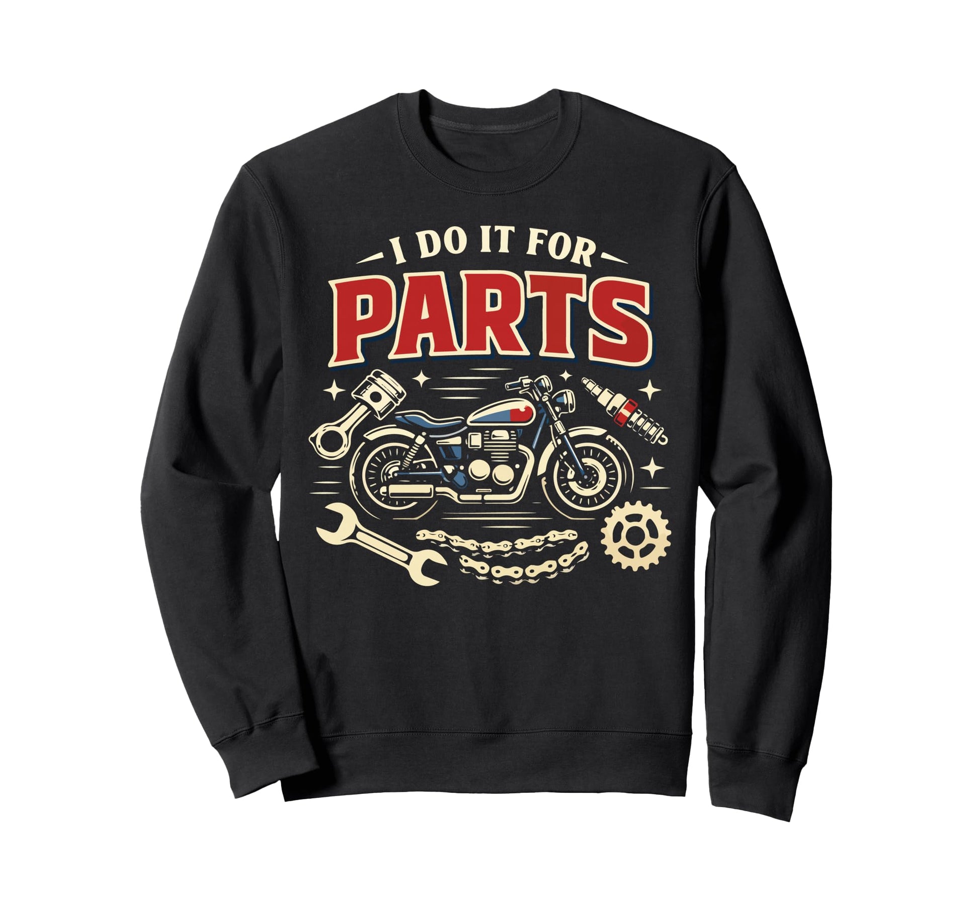 Motorcycle Biker I Do It Parts Sweatshirt - Minimalist Print Men Women - T-Shirt, Sweatshirt, Hoodie