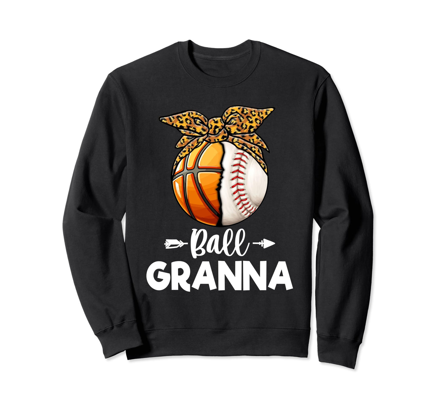 Ball Granna Baseball Basketball Sweatshirt - Graphic Print for Adults - T-Shirt, Sweatshirt, Hoodie
