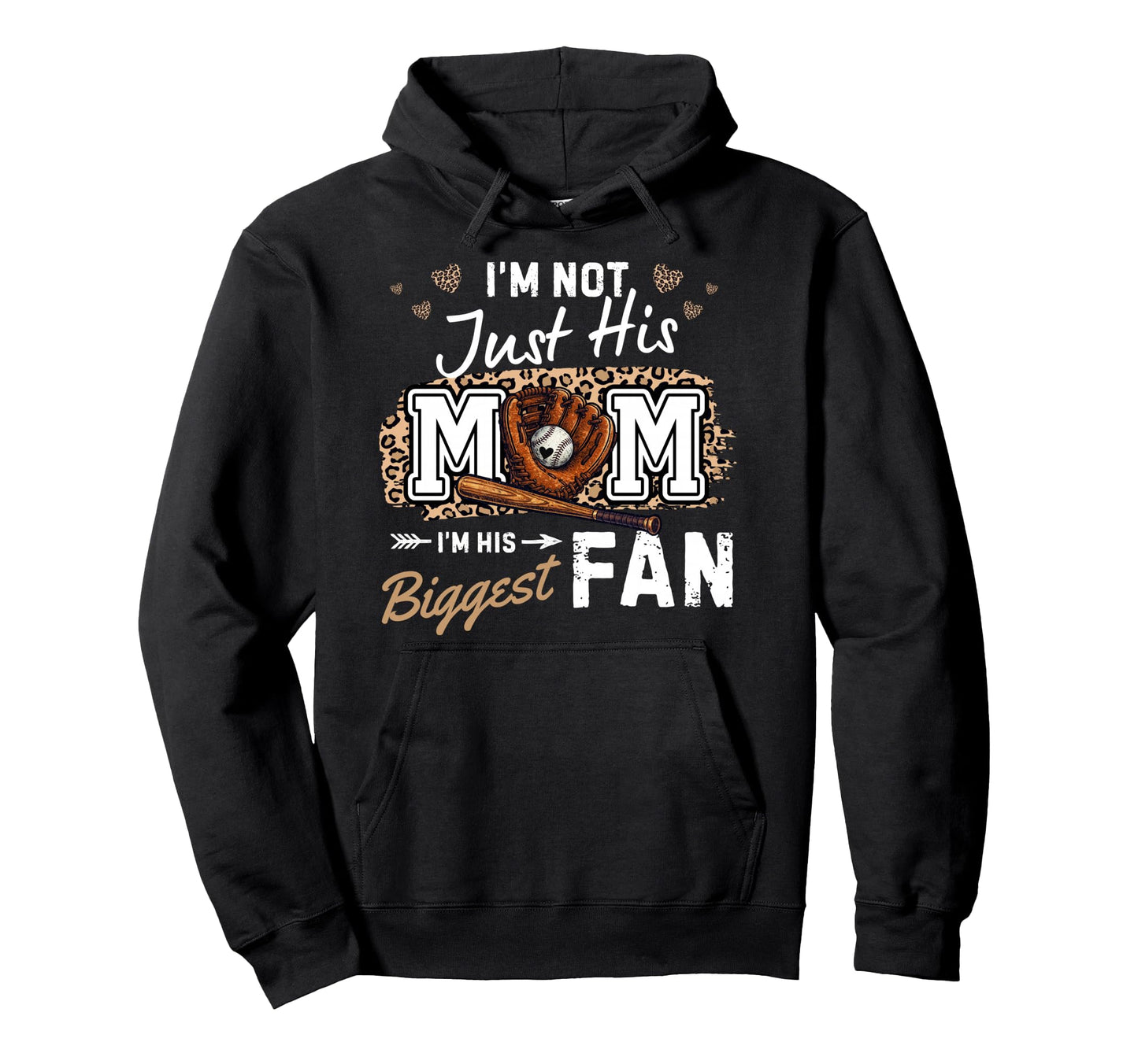 Im Not Just His Mom Im His Biggest Fan Hoodie - Streetwear Style Unisex - T-Shirt, Sweatshirt, Hoodie