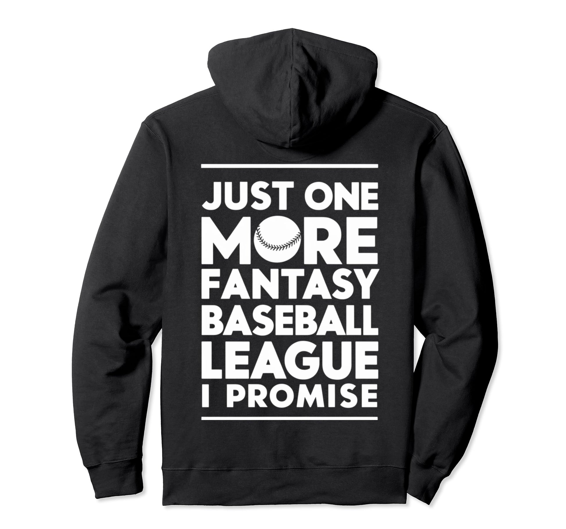 Just One More Fantasy Baseball League Hoodie - Minimalist Print Men Women - T-Shirt, Sweatshirt, Hoodie