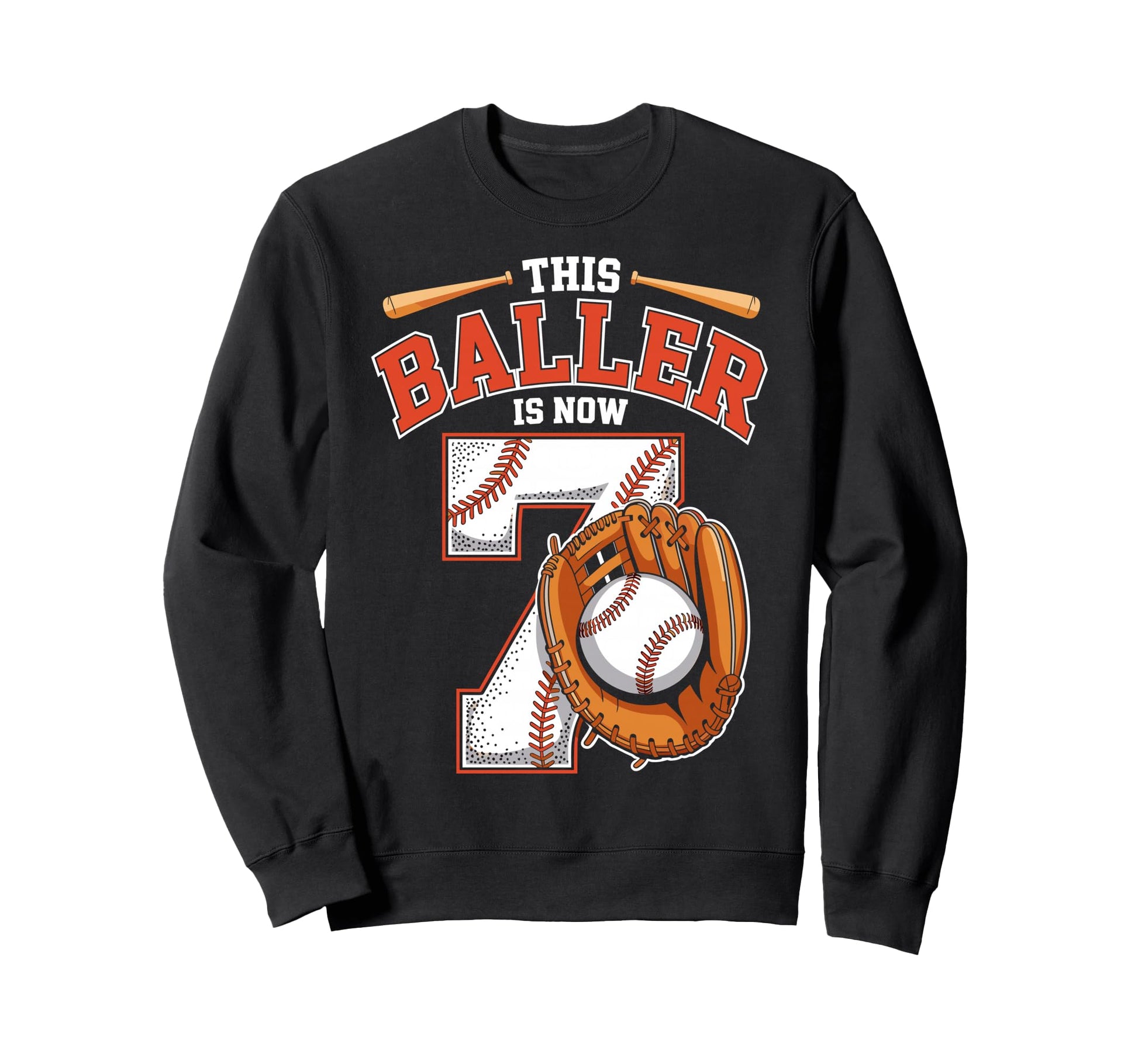 This Baller Is Now 7 Year Baseball Sweatshirt - Trendy Graphic Men Women - T-Shirt, Sweatshirt, Hoodie