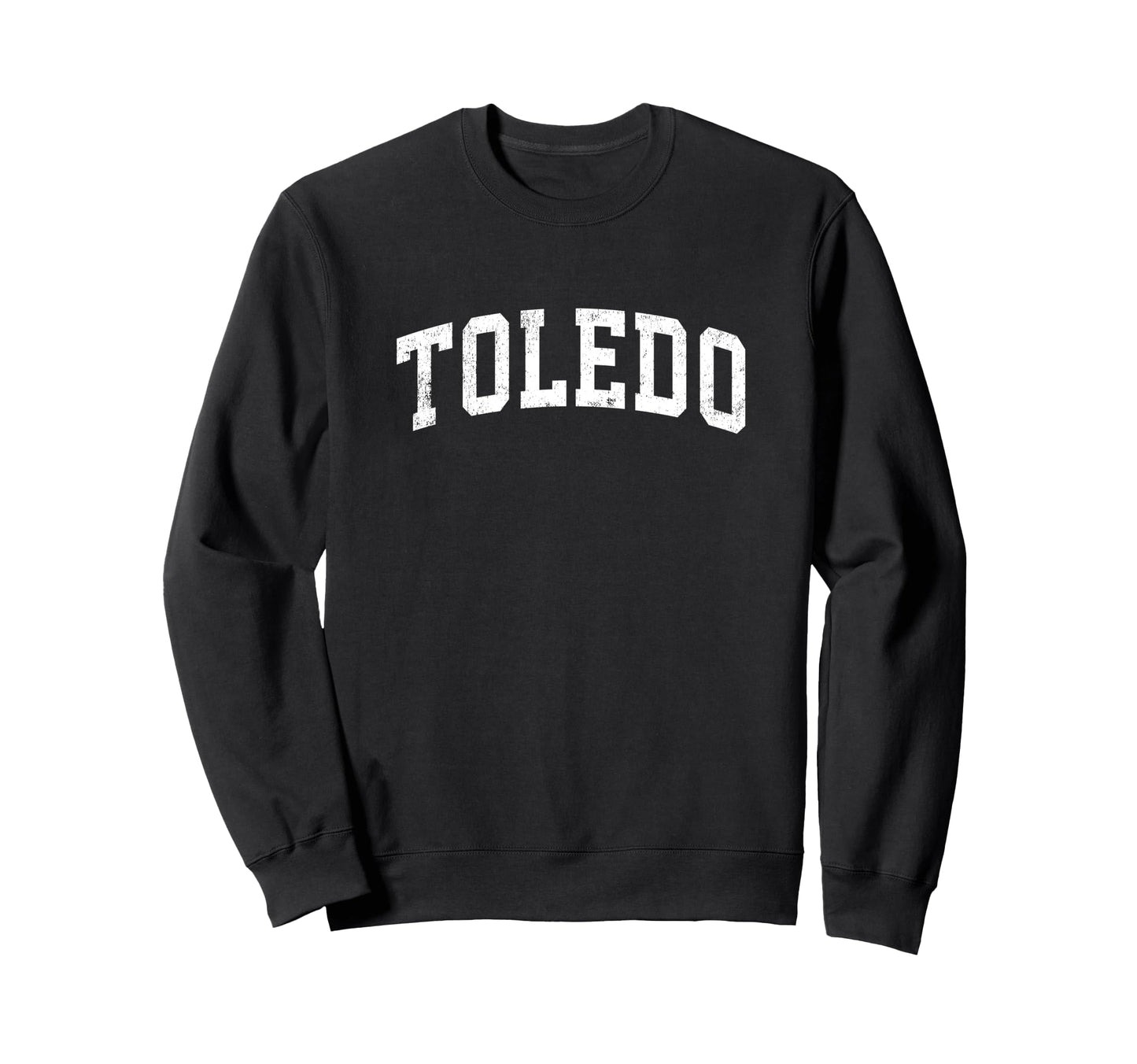 Toledo Ohio Oh Varsity Sports Text Sweatshirt - Streetwear Style for Adults - T-Shirt, Sweatshirt, Hoodie