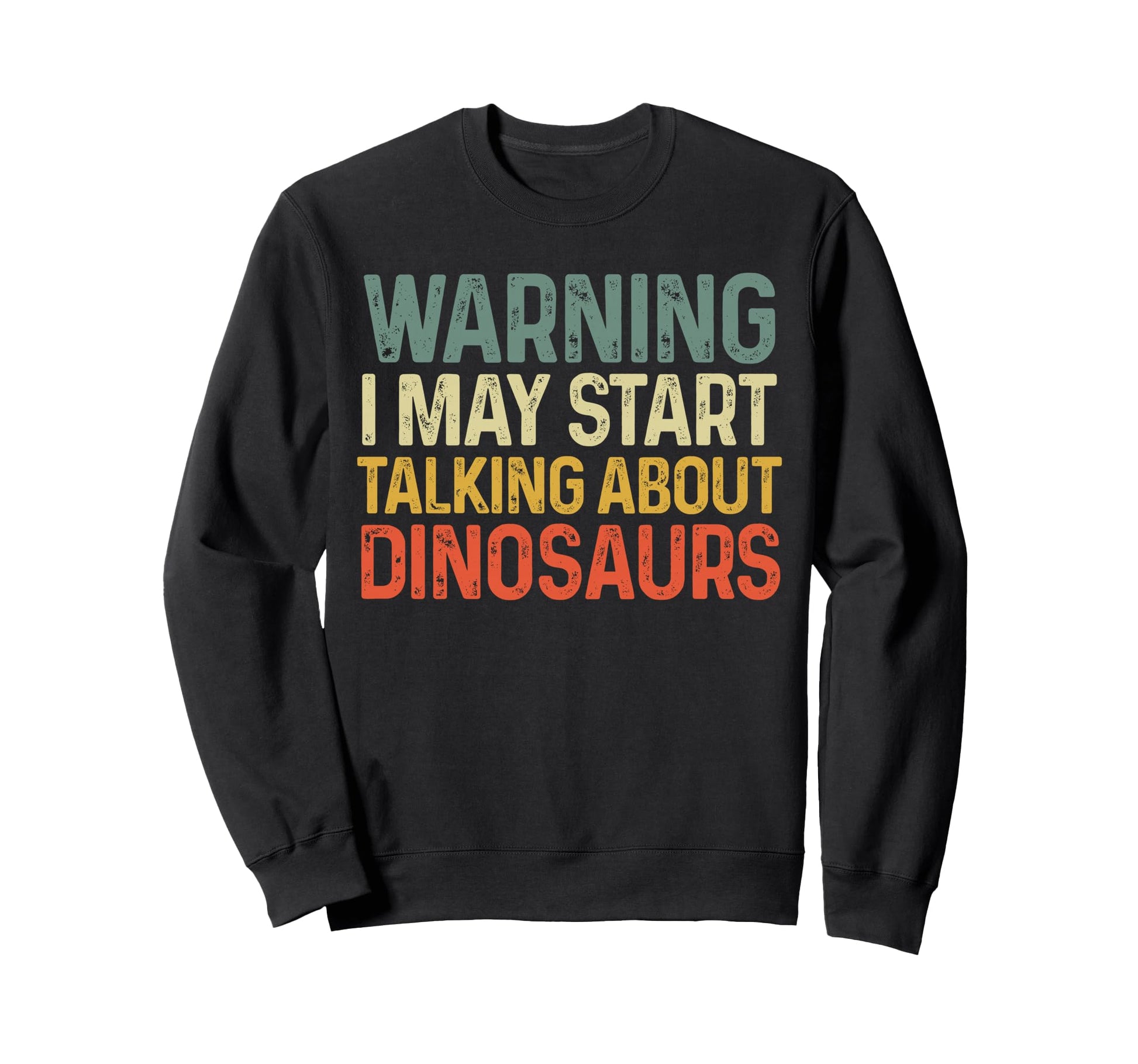 Warning I May Start Talking About Sweatshirt - Custom Art Print for Adults - T-Shirt, Sweatshirt, Hoodie