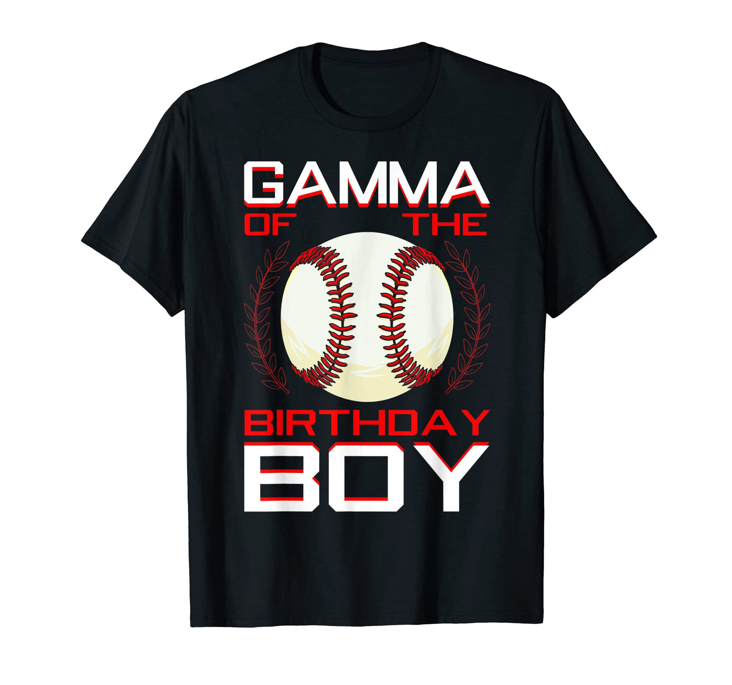 Gamma Birthday Baseball Theme T-Shirt - Casual Everyday Wear Men Women - T-Shirt, Sweatshirt, Hoodie