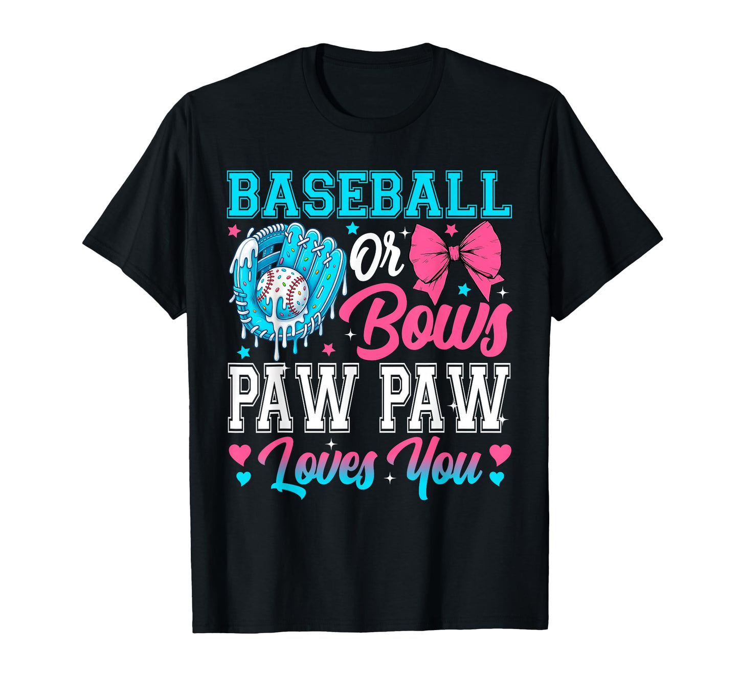 Baseball Or Bows Paw Paw Loves You T-Shirt - Minimalist Print for Adults - T-Shirt, Sweatshirt, Hoodie