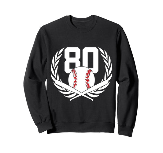 80 Years Number 80 Baseball 80Th Sweatshirt - Fun Novelty Design Unisex - T-Shirt, Sweatshirt, Hoodie