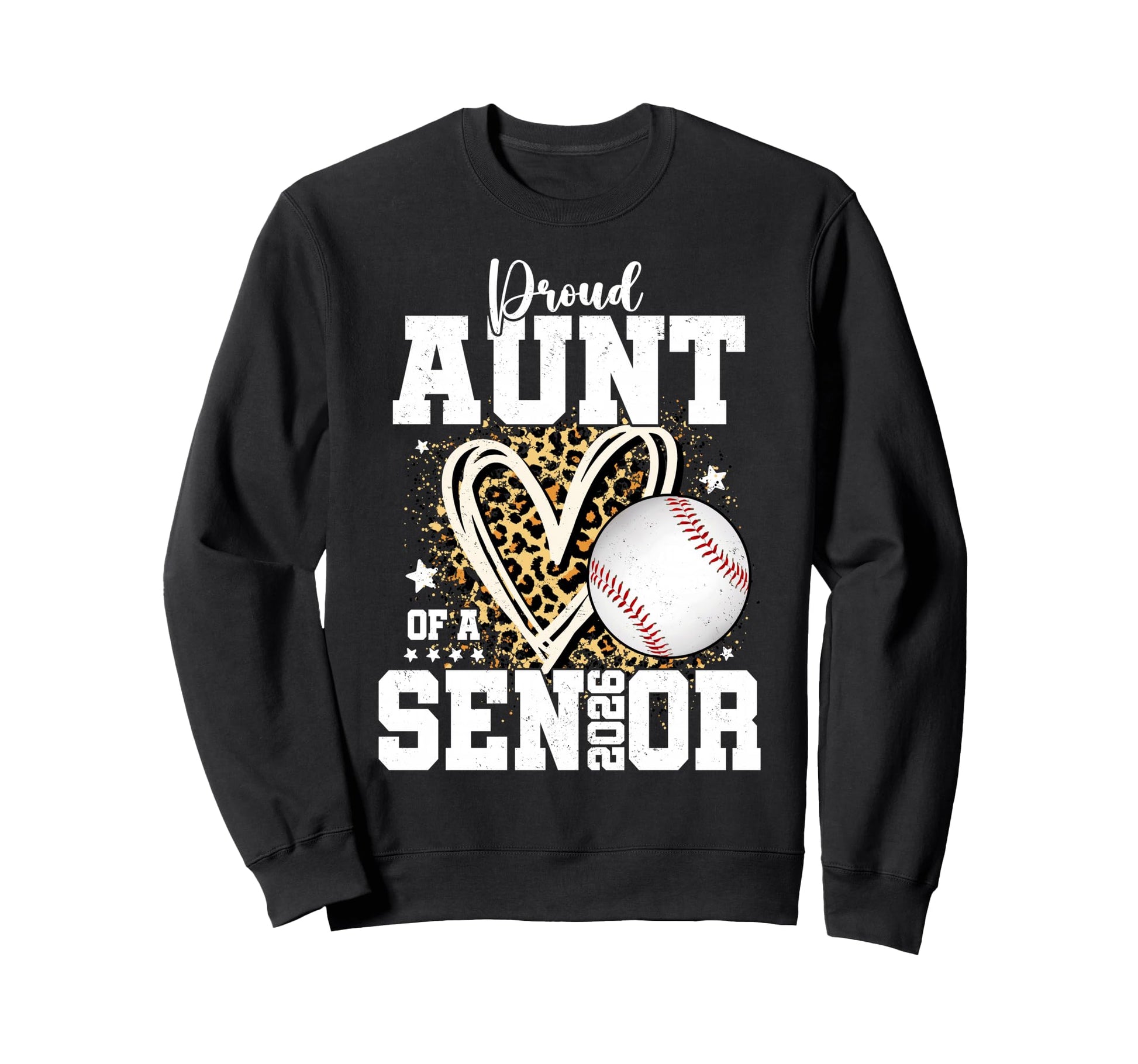 Proud Aunt 2026 Senior Baseball Sweatshirt - Graphic Print Unisex - T-Shirt, Sweatshirt, Hoodie