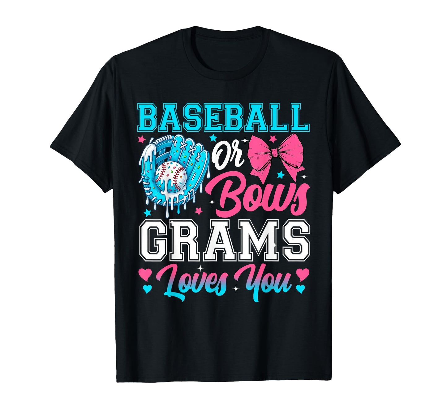Baseball Or Bows Grams Loves You Gender T-Shirt - Aesthetic Graphic Unisex - T-Shirt, Sweatshirt, Hoodie