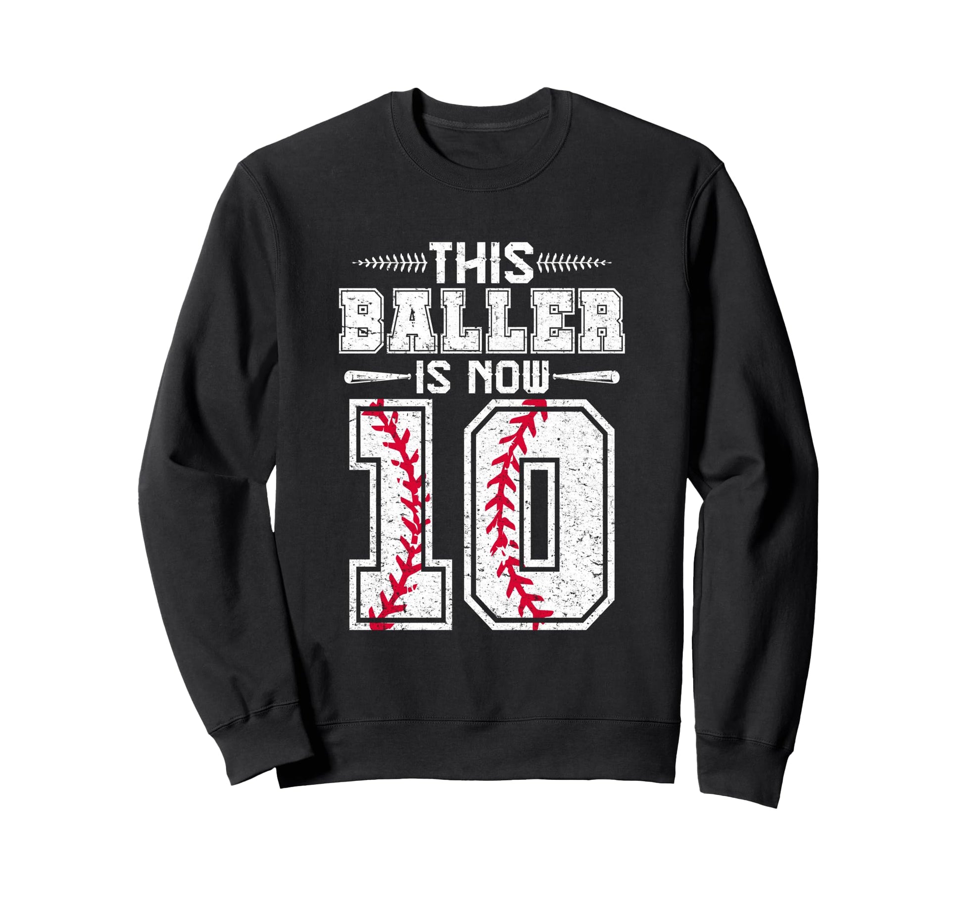 This Baller Is Now 10 Birthday Sweatshirt - Streetwear Style Men Women - T-Shirt, Sweatshirt, Hoodie