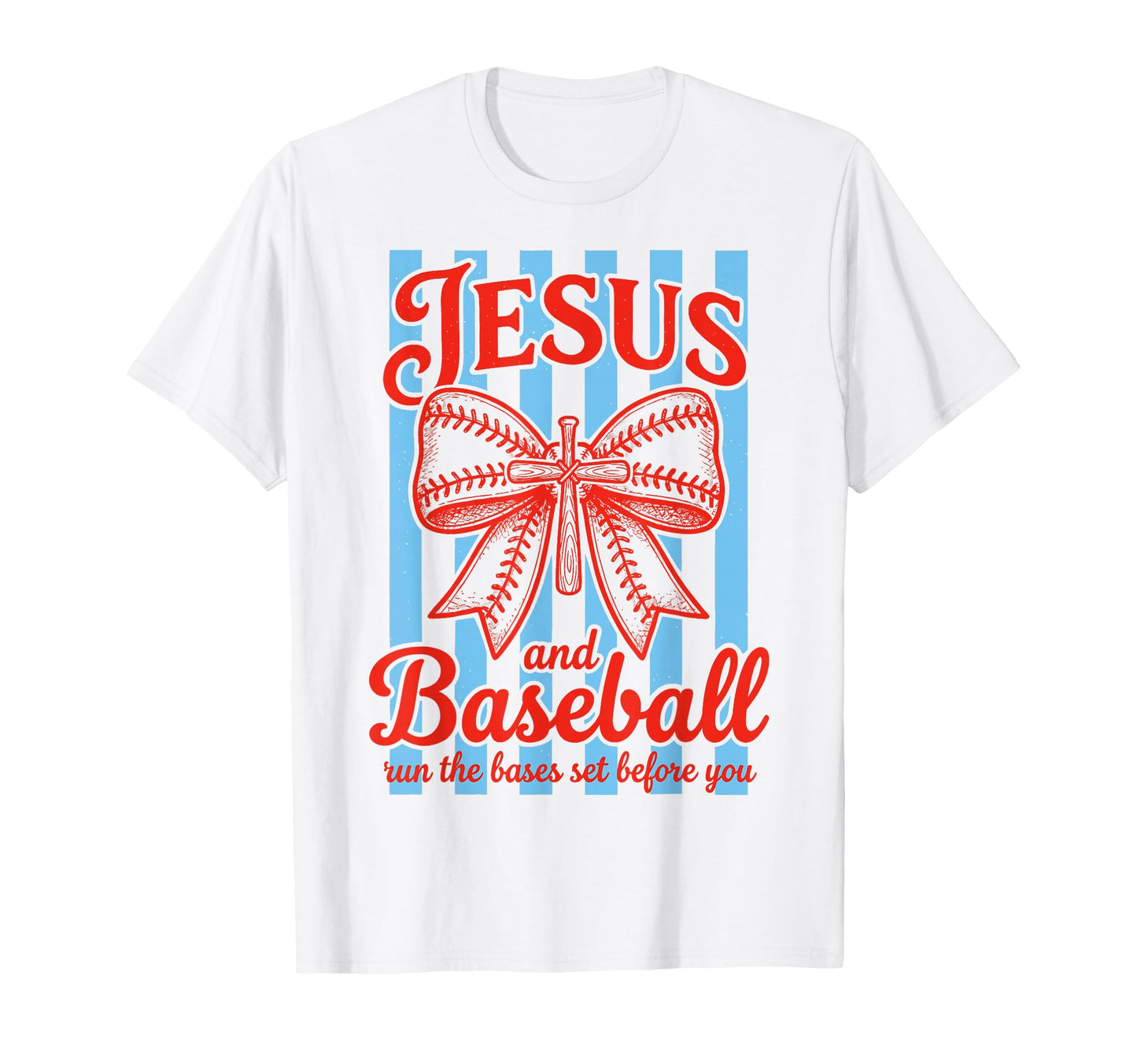 Jesus And Baseball Runs Bases Set T-Shirt - Casual Everyday Wear Men Women - T-Shirt, Sweatshirt, Hoodie