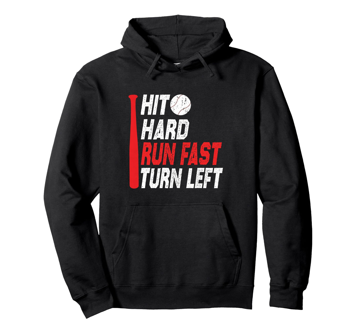 Hit Hard Run Fast Turn Left Funny Hoodie - Aesthetic Graphic for Adults - T-Shirt, Sweatshirt, Hoodie