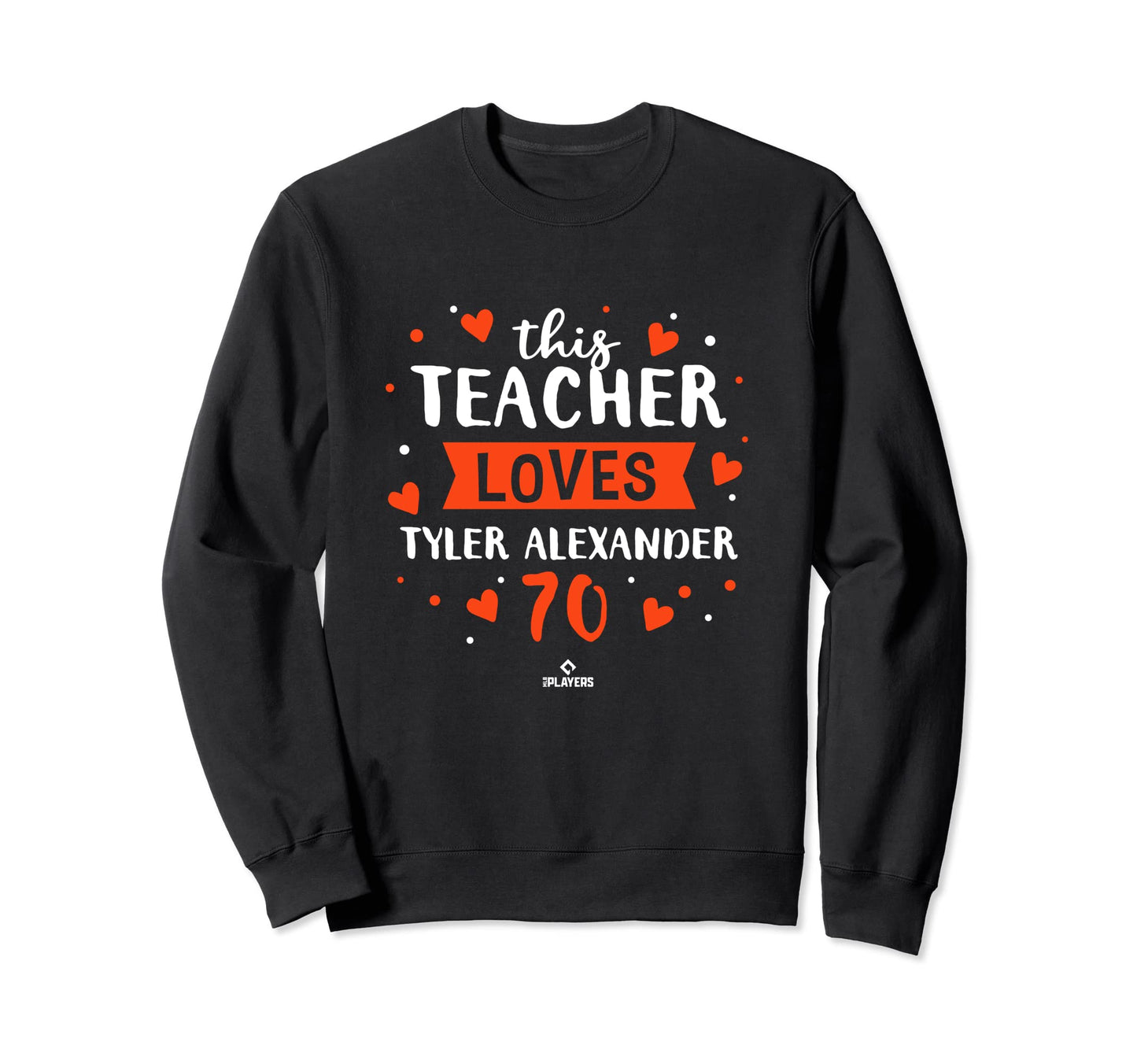 This Teacher Loves Tyler Alexander Sweatshirt - Novelty Apparel Men Women - T-Shirt, Sweatshirt, Hoodie