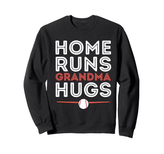 Baseball Homeruns Grandma Hugs Sweatshirt - Unique Graphic for Adults - T-Shirt, Sweatshirt, Hoodie