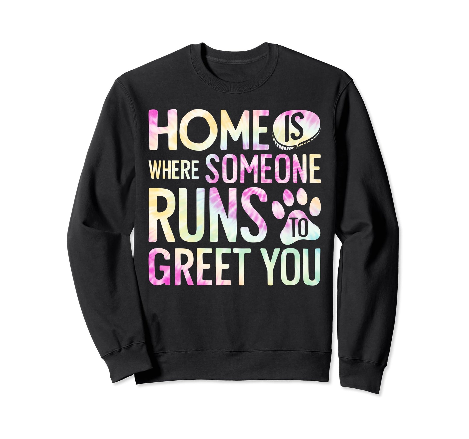 Home Is Where Someone Runs To Greet Sweatshirt - Aesthetic Graphic Unisex - T-Shirt, Sweatshirt, Hoodie