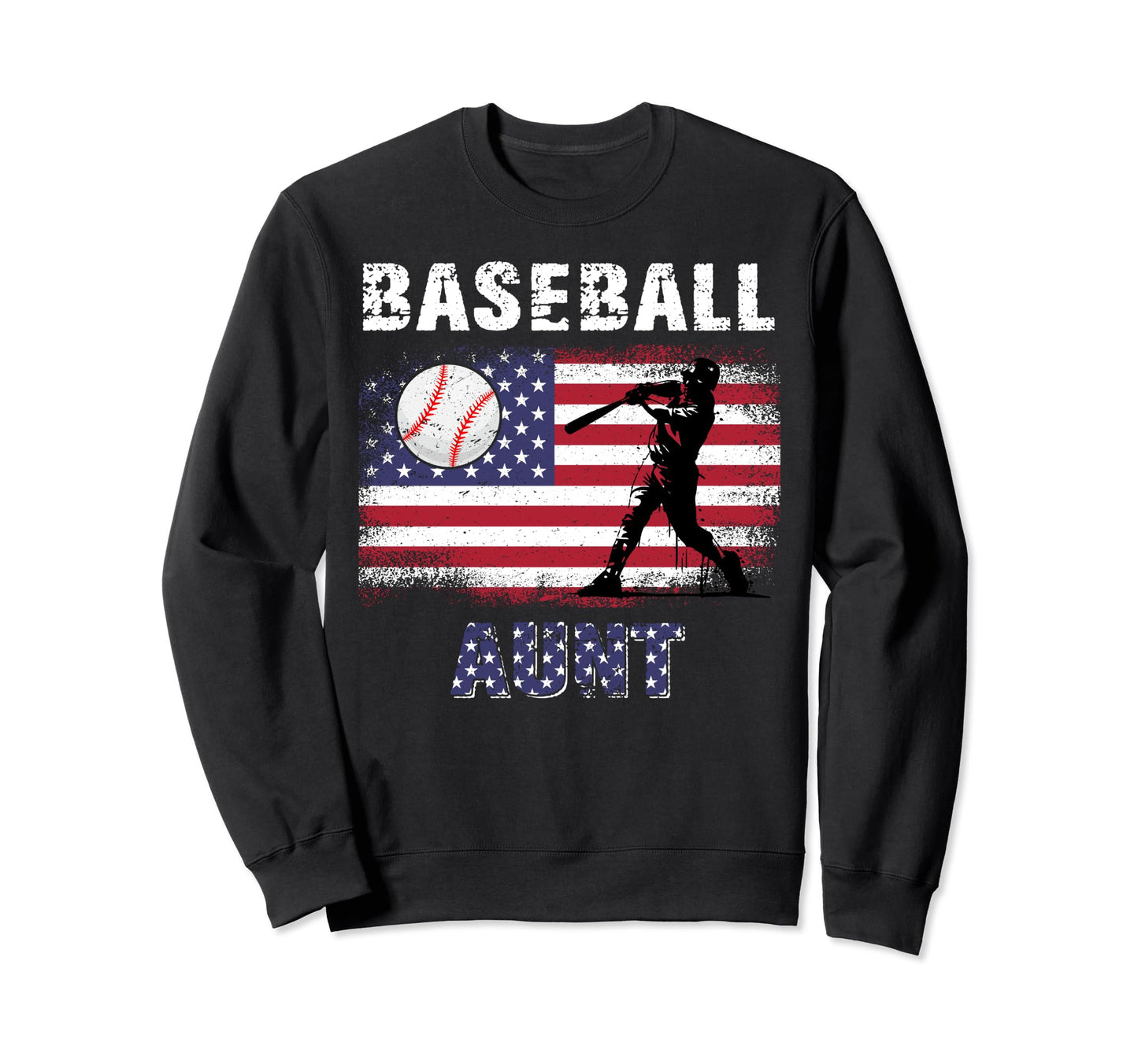 Proud Baseball Aunt Usa American Sweatshirt - Novelty Apparel Men Women - T-Shirt, Sweatshirt, Hoodie