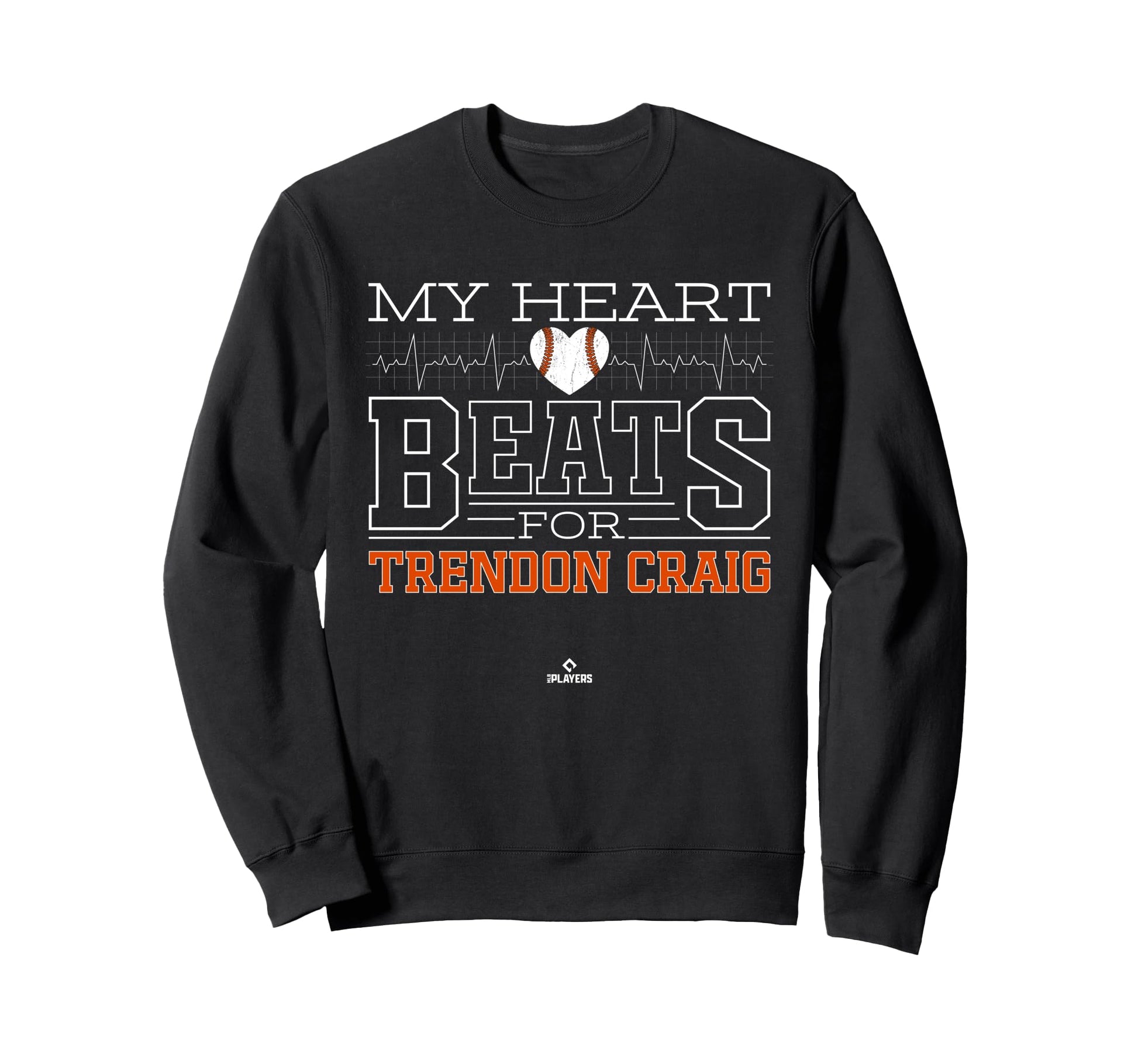 My Heart Beats Trendon Craig Prospect Sweatshirt - Custom Art Print Unisex - T-Shirt, Sweatshirt, Hoodie