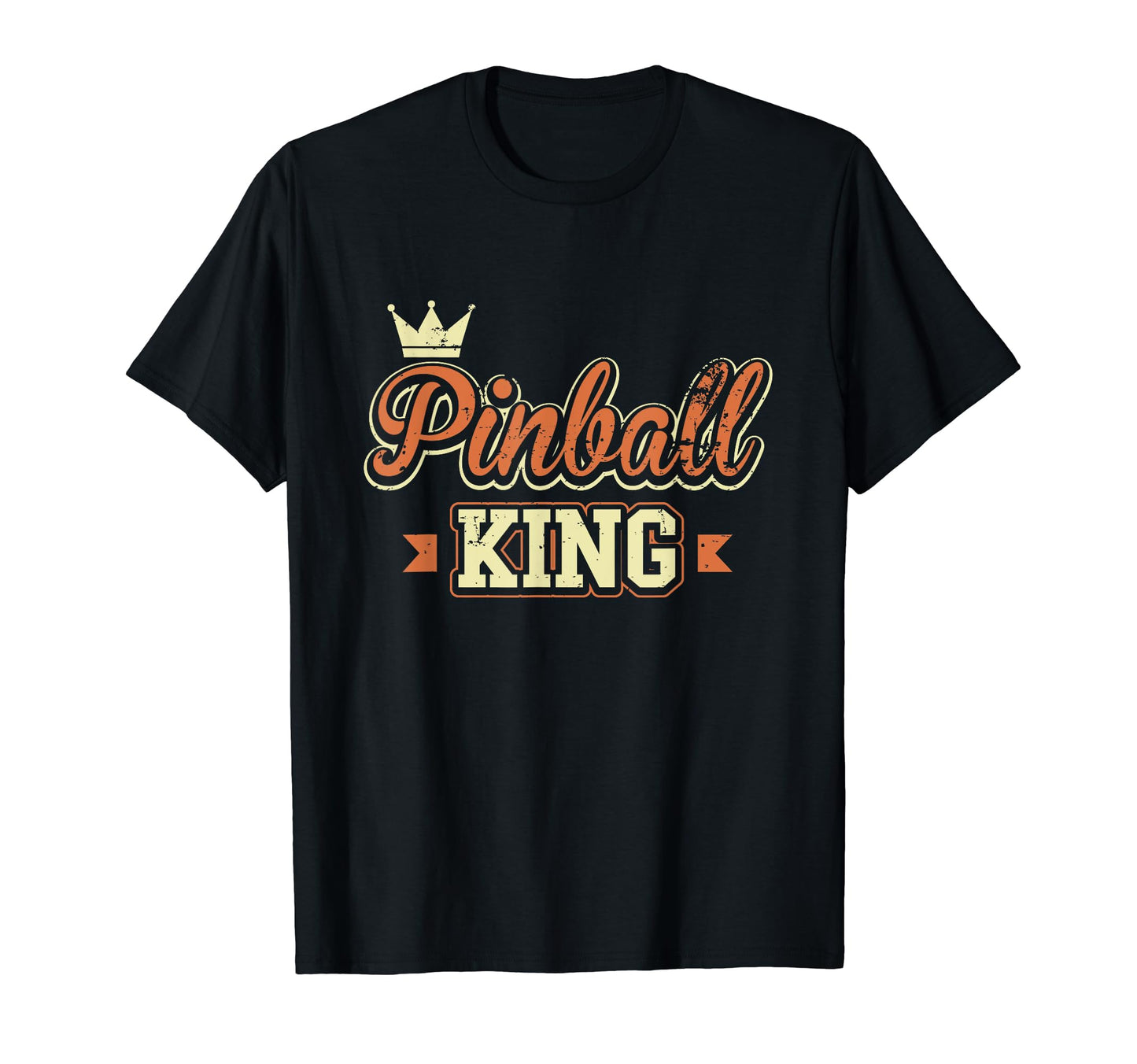 Pinball King Arcade 80S Gaming Gift T-Shirt - Fun Novelty Design Men Women - T-Shirt, Sweatshirt, Hoodie