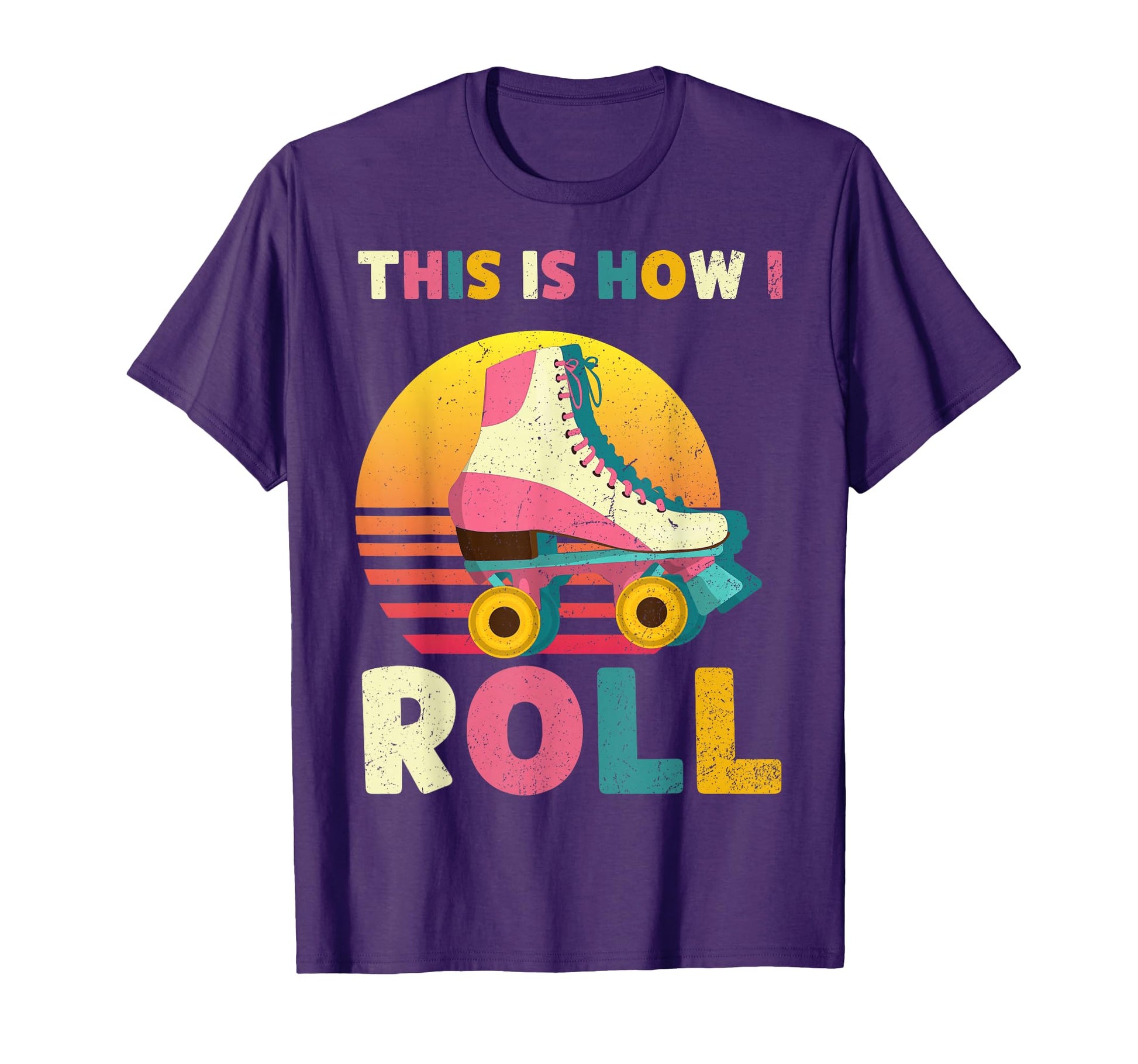 This Is How I Roll Roller Skate Skater T-Shirt - Unique Graphic Unisex - T-Shirt, Sweatshirt, Hoodie
