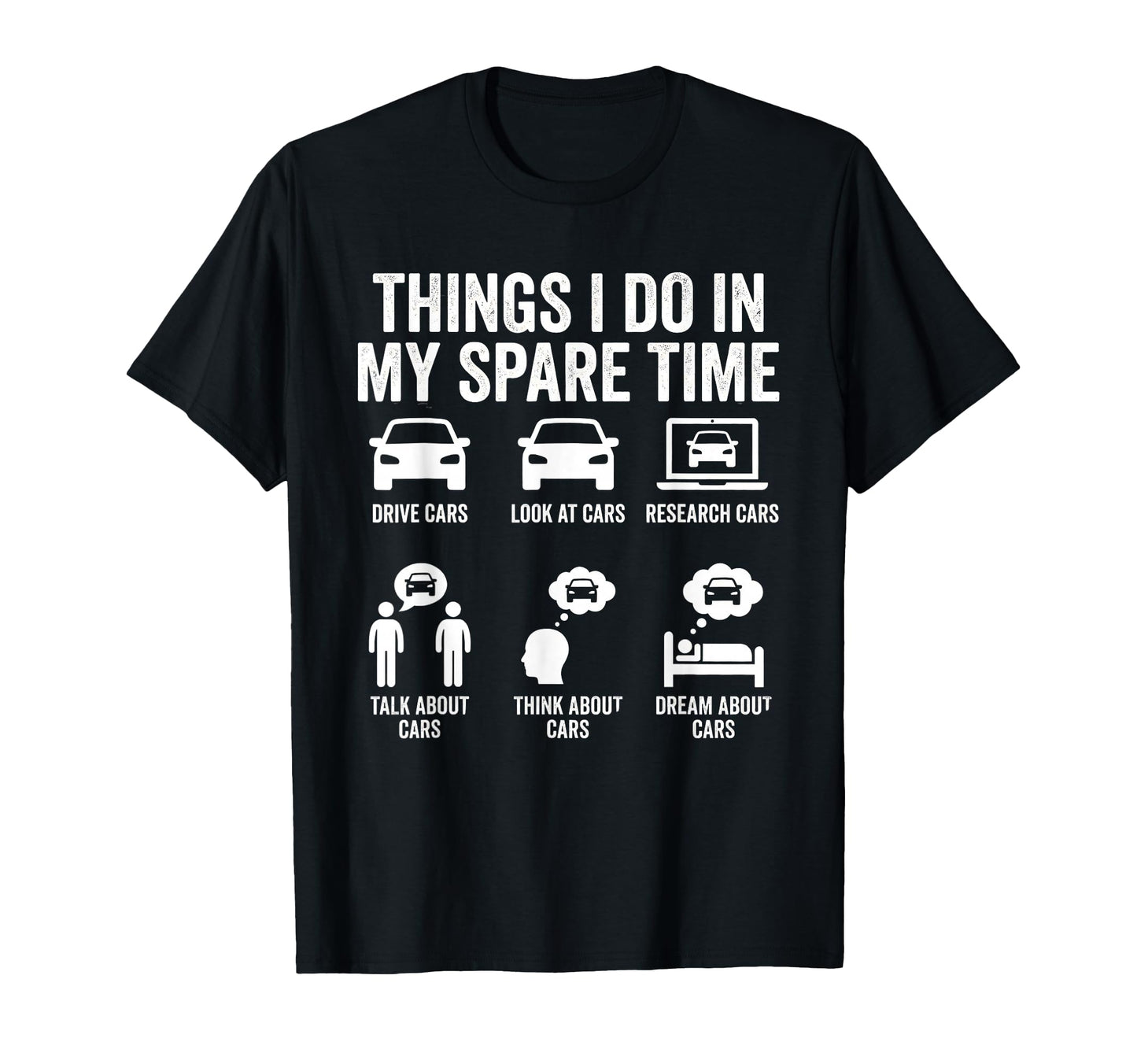 Things I Do My Spare Time Funny Car T-Shirt - Custom Art Print for Adults - T-Shirt, Sweatshirt, Hoodie