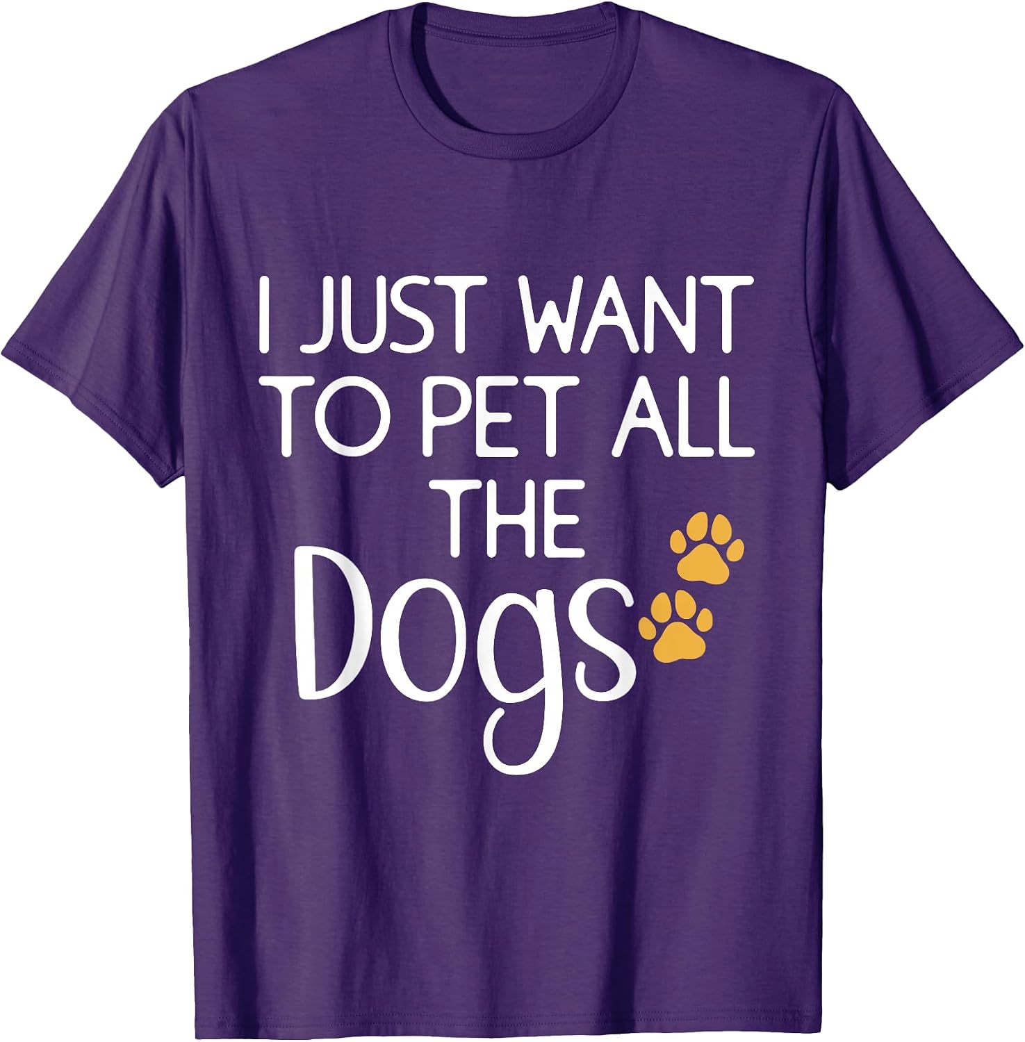 Cute Dog Lover I Just Want To Pet All The Dogs for - Adult & Kids T-Shirts, Sweatshirts & Hoodies apparel design preview 1