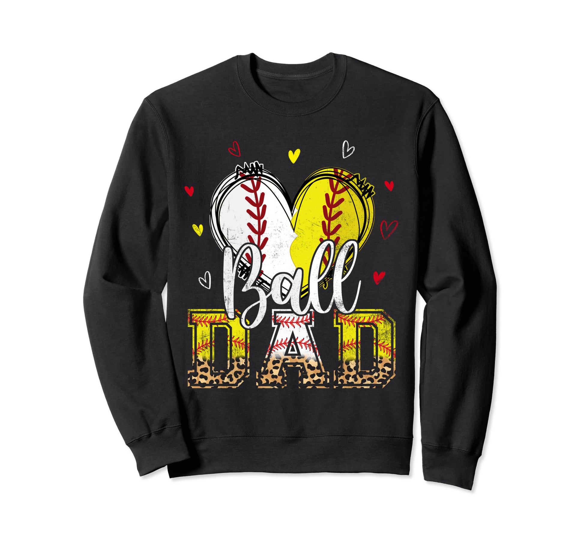 Softball Baseball Ball Dad Heart Sweatshirt - Trendy Graphic Unisex - T-Shirt, Sweatshirt, Hoodie