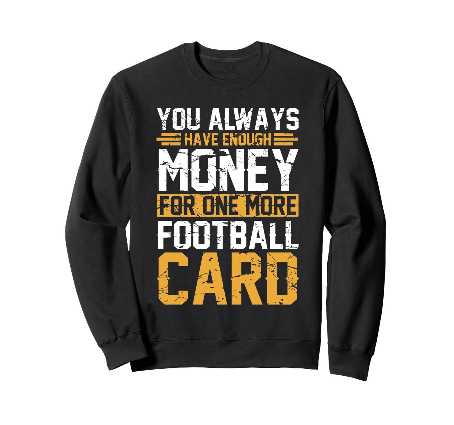 Football Home Cards Funny Sarcastic Sweatshirt - Streetwear Style Unisex - T-Shirt, Sweatshirt, Hoodie