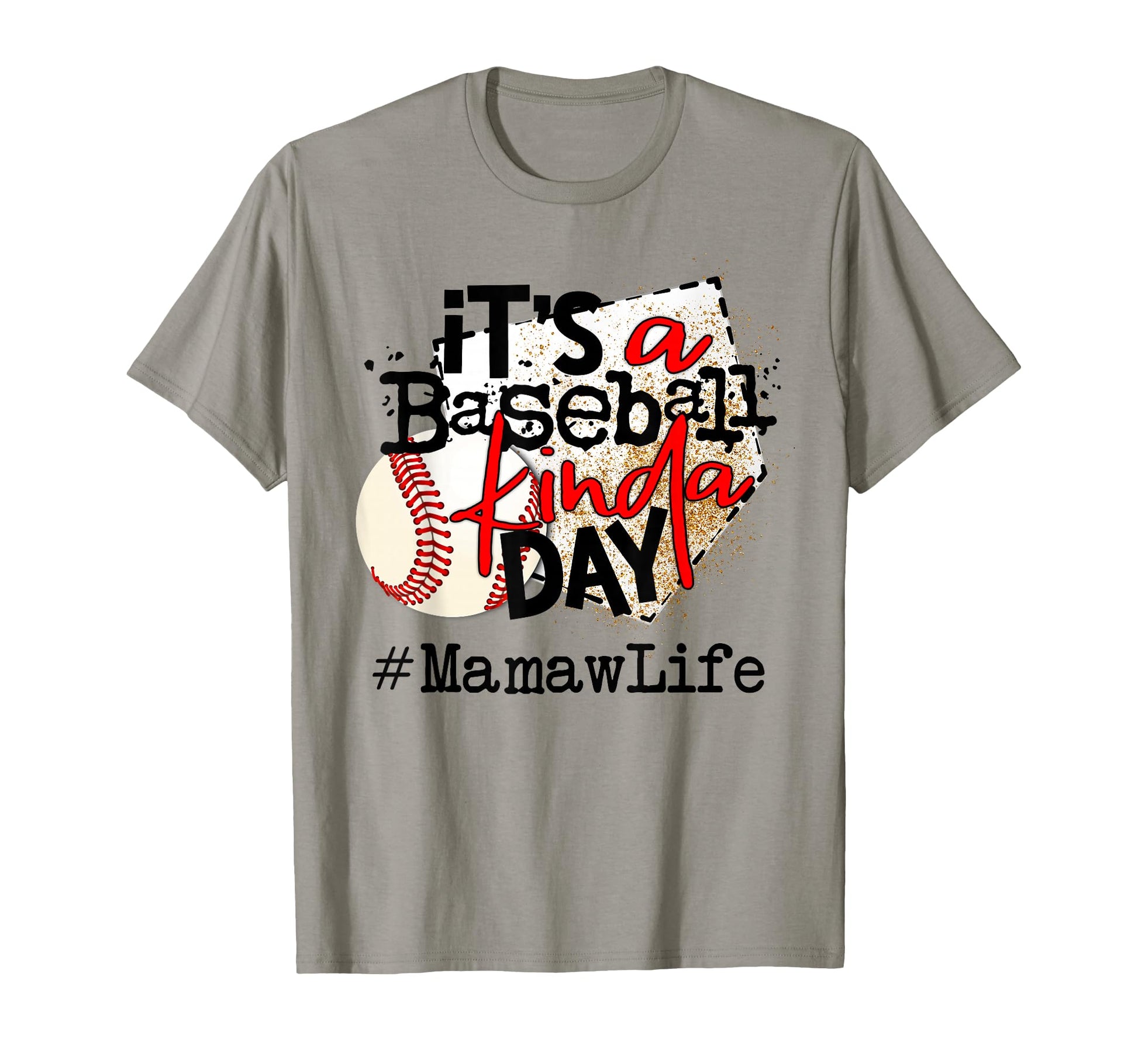Its Baseball Baseball Mamaw Life T-Shirt - Trendy Graphic for Adults - T-Shirt, Sweatshirt, Hoodie