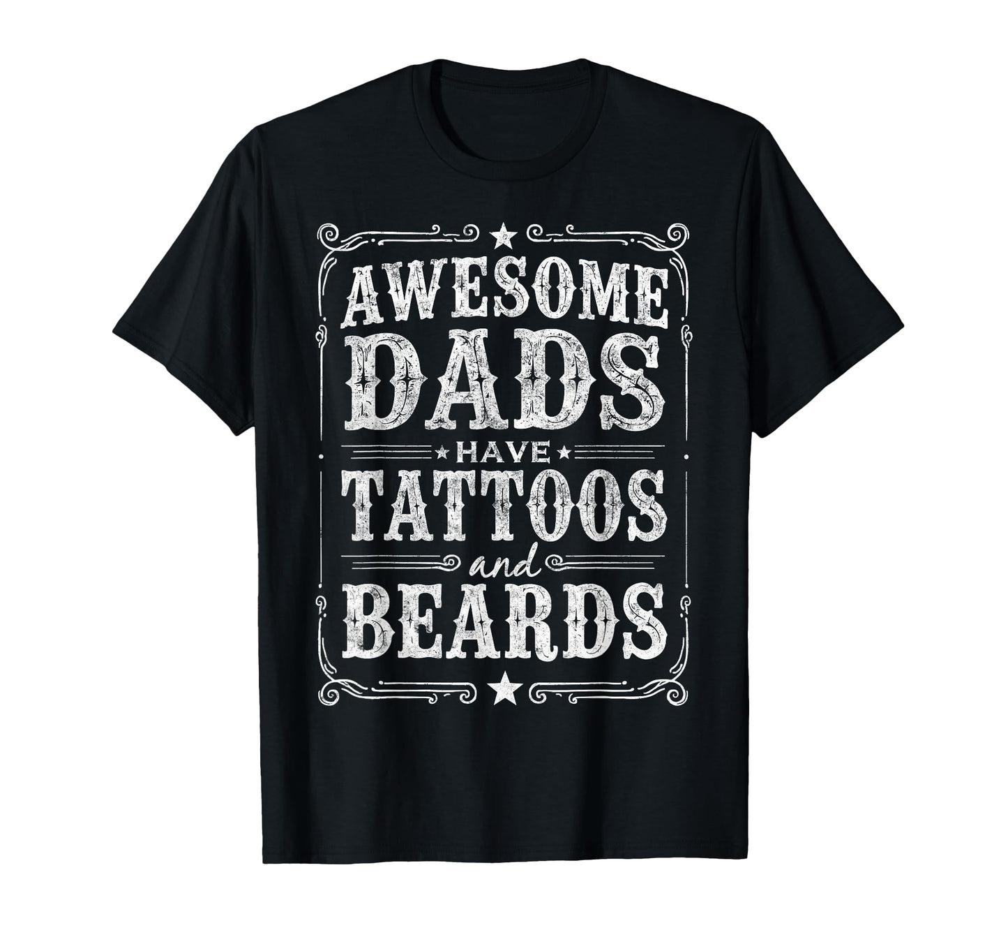 Awesome Dads Have Tattoos And Beards T-Shirt - Minimalist Print for Adults - T-Shirt, Sweatshirt, Hoodie