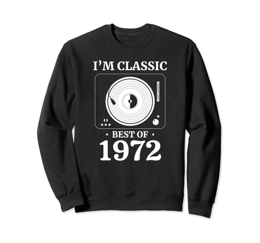 1972 Birthday Vinyl Lp Music Record Sweatshirt - Aesthetic Graphic Unisex - T-Shirt, Sweatshirt, Hoodie