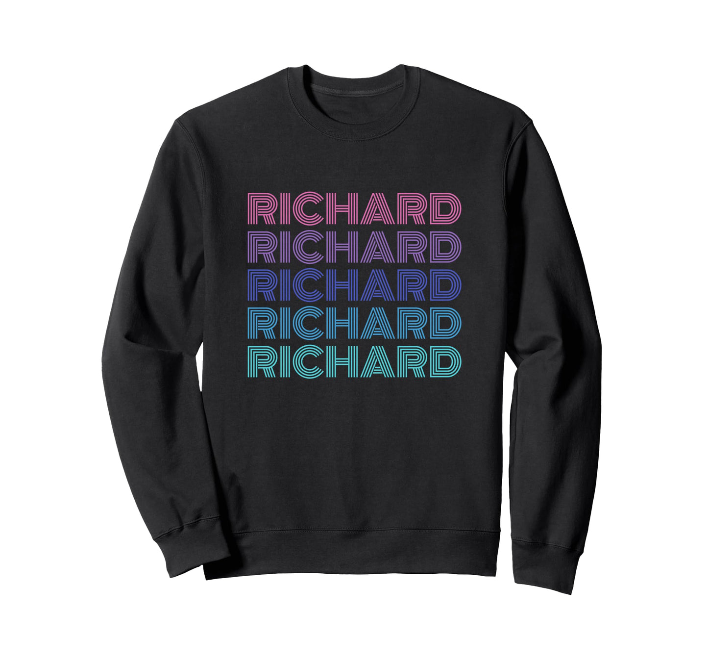 Richard Funny Name Sweatshirt - Graphic Print Unisex - T-Shirt, Sweatshirt, Hoodie