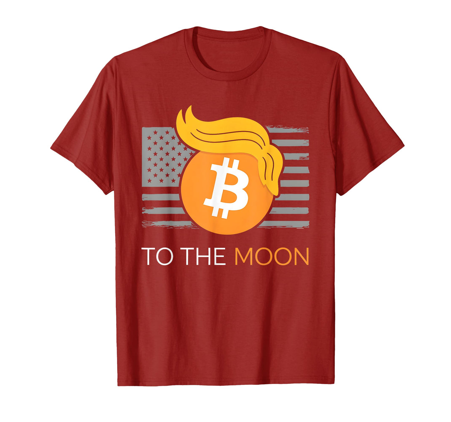 Funny Trump Moon Daddys Home Bitcoin T-Shirt - Streetwear Style for Adults - T-Shirt, Sweatshirt, Hoodie