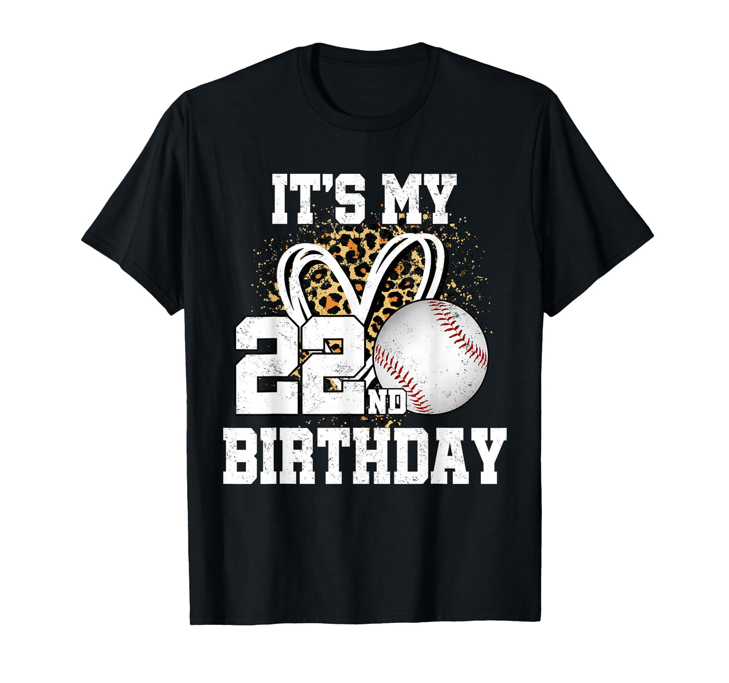 Its My 22Nd Birthday Baseball 22 Year T-Shirt - Minimalist Print Men Women - T-Shirt, Sweatshirt, Hoodie
