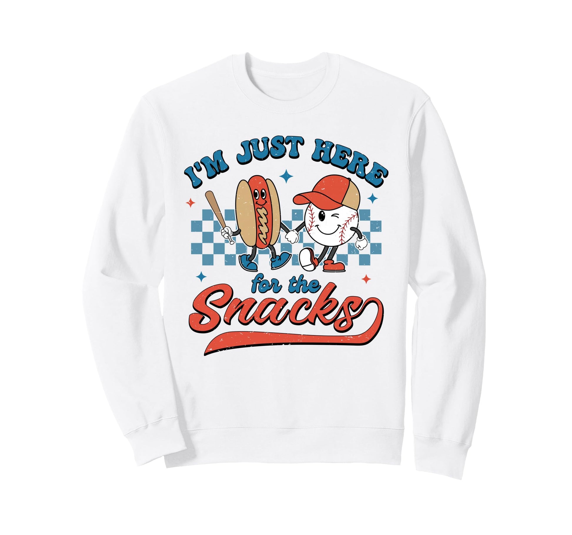 Im Just Here Snacks Baseball Hot Sweatshirt - Casual Everyday Wear Unisex - T-Shirt, Sweatshirt, Hoodie