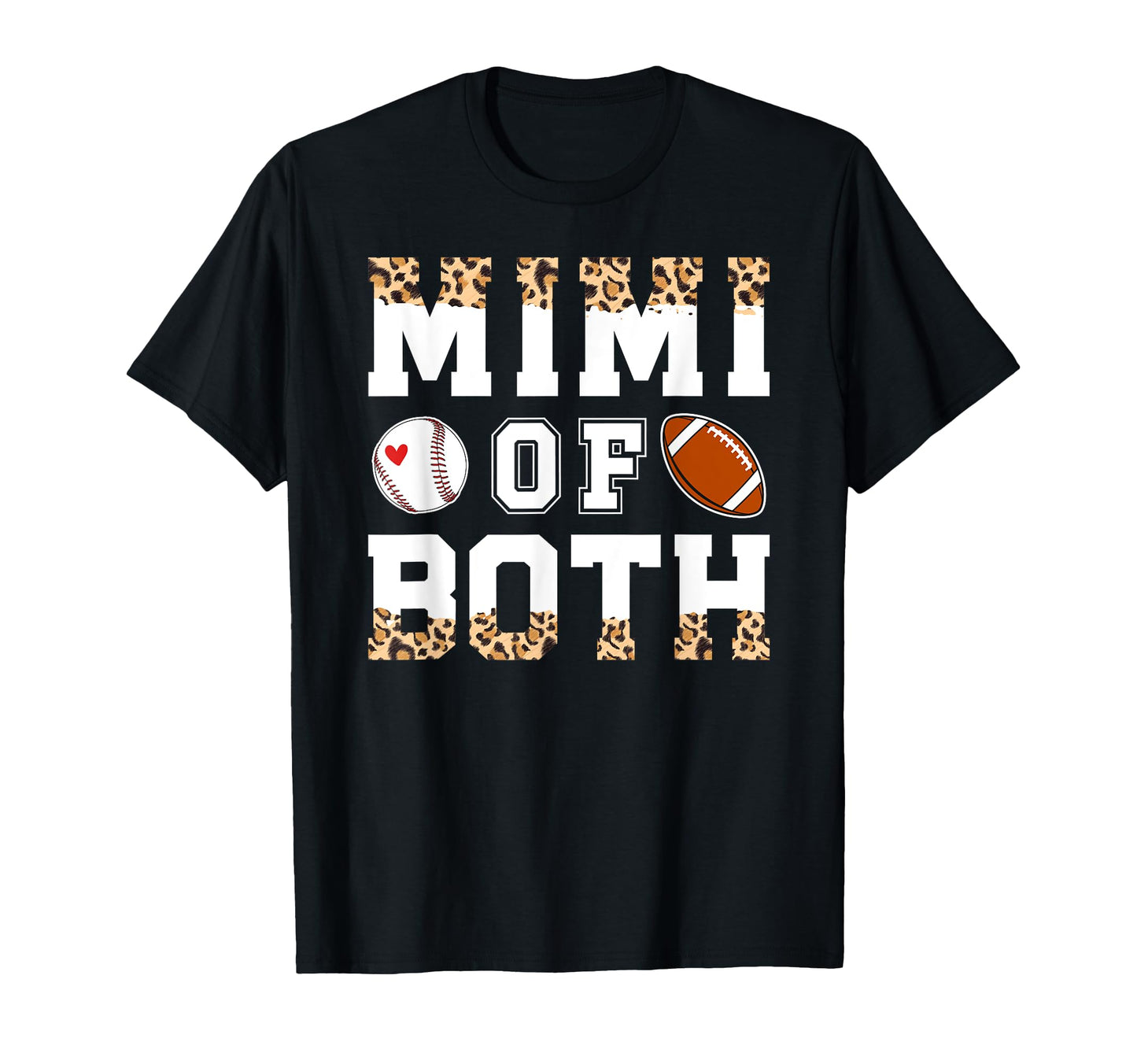 Mimi Both Leopard Baseball Football T-Shirt - Fun Novelty Design Unisex - T-Shirt, Sweatshirt, Hoodie