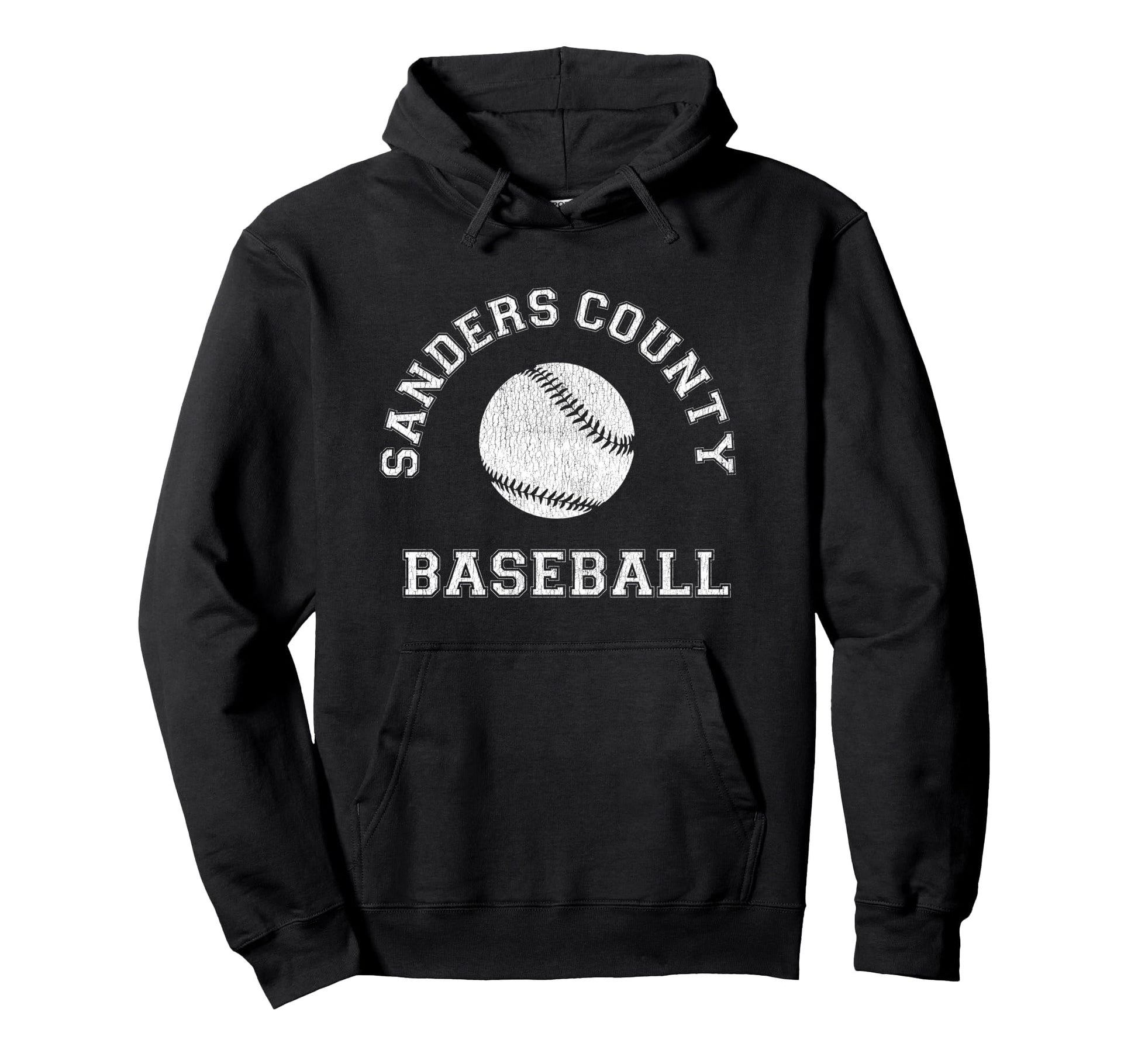 Sanders County Baseball Distressed Hoodie - Unique Graphic for Adults - T-Shirt, Sweatshirt, Hoodie