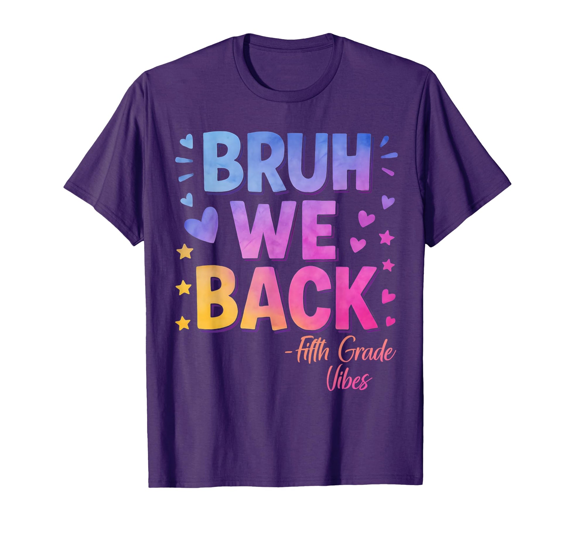 Bruh We Back Fifth Grade Vibes 1St Day T-Shirt - Unique Graphic for Adults - T-Shirt, Sweatshirt, Hoodie