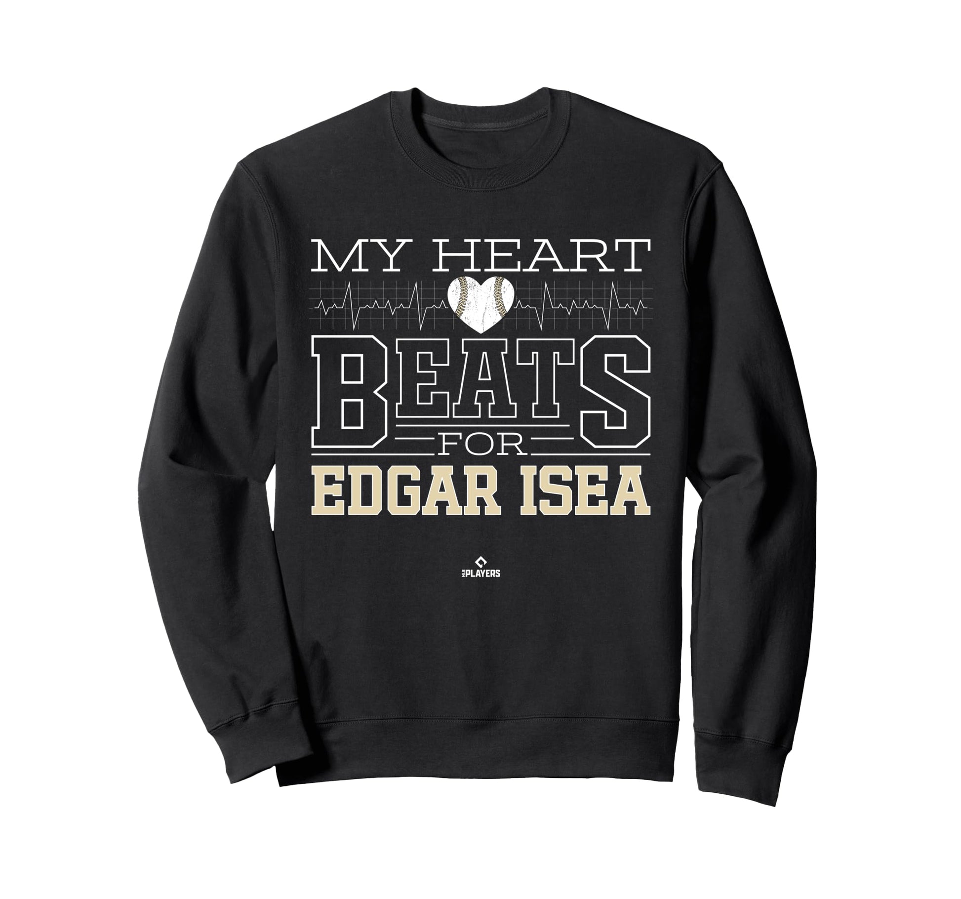 My Heart Beats Edgar Isea Prospect Sweatshirt - Graphic Print Unisex - T-Shirt, Sweatshirt, Hoodie