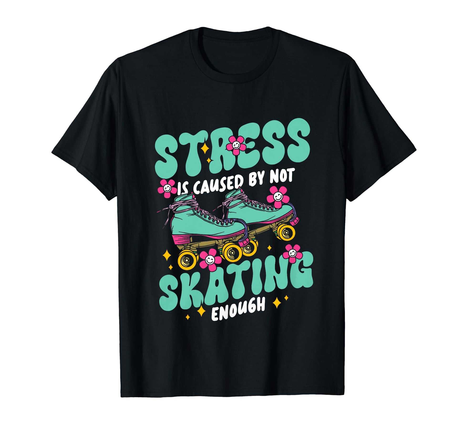 Roller Skating Skate 1970S Stress Is T-Shirt - Streetwear Style for Adults - T-Shirt, Sweatshirt, Hoodie