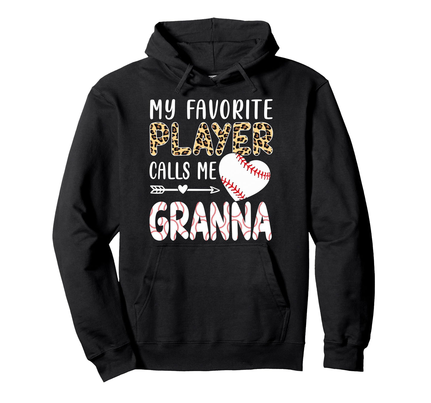 My Favorite Player Calls Me Granna Hoodie - Unique Graphic for Adults - T-Shirt, Sweatshirt, Hoodie