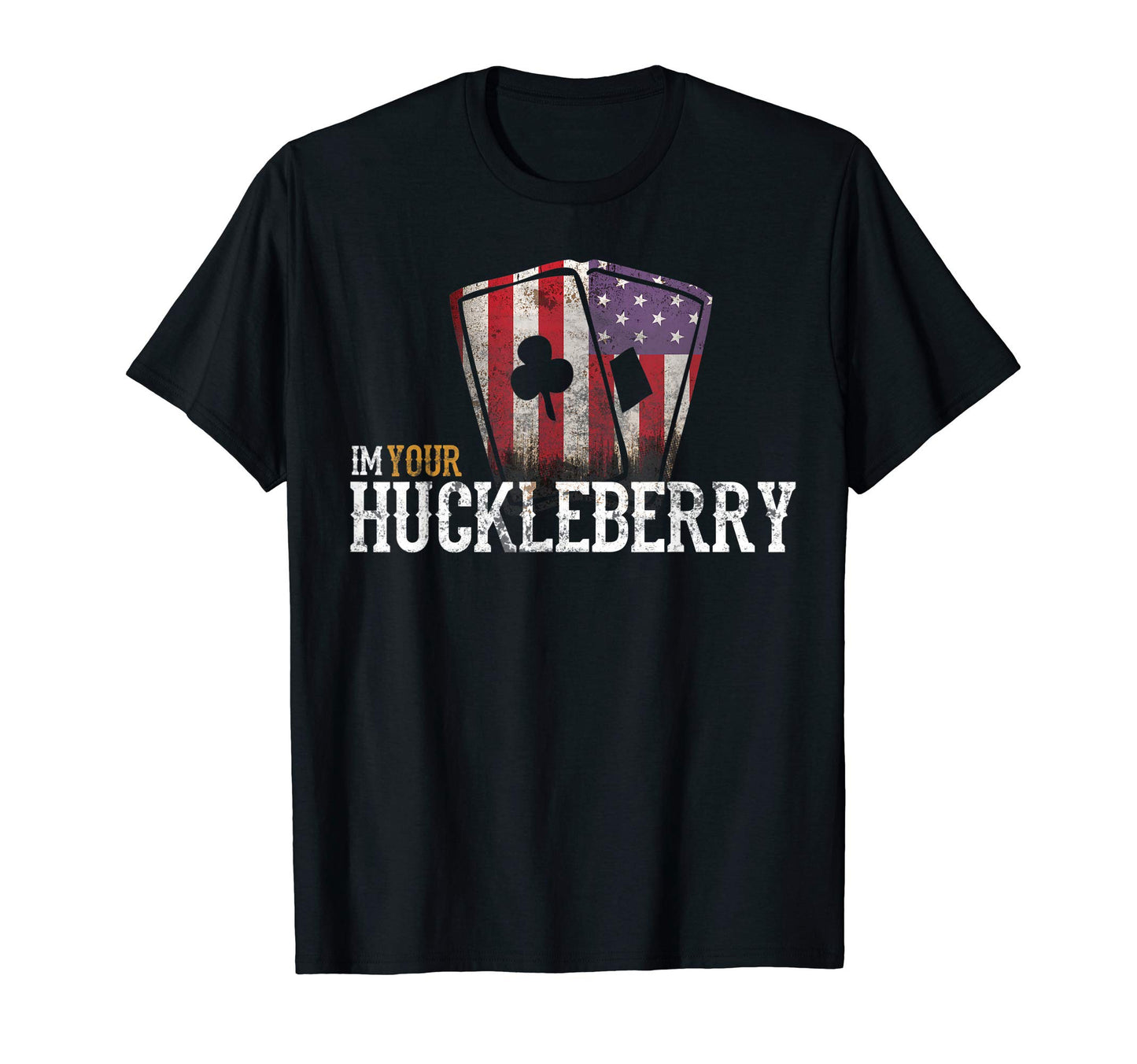 Im Your Huckleberry Cards Western Movie T-Shirt - Streetwear Style Unisex - T-Shirt, Sweatshirt, Hoodie