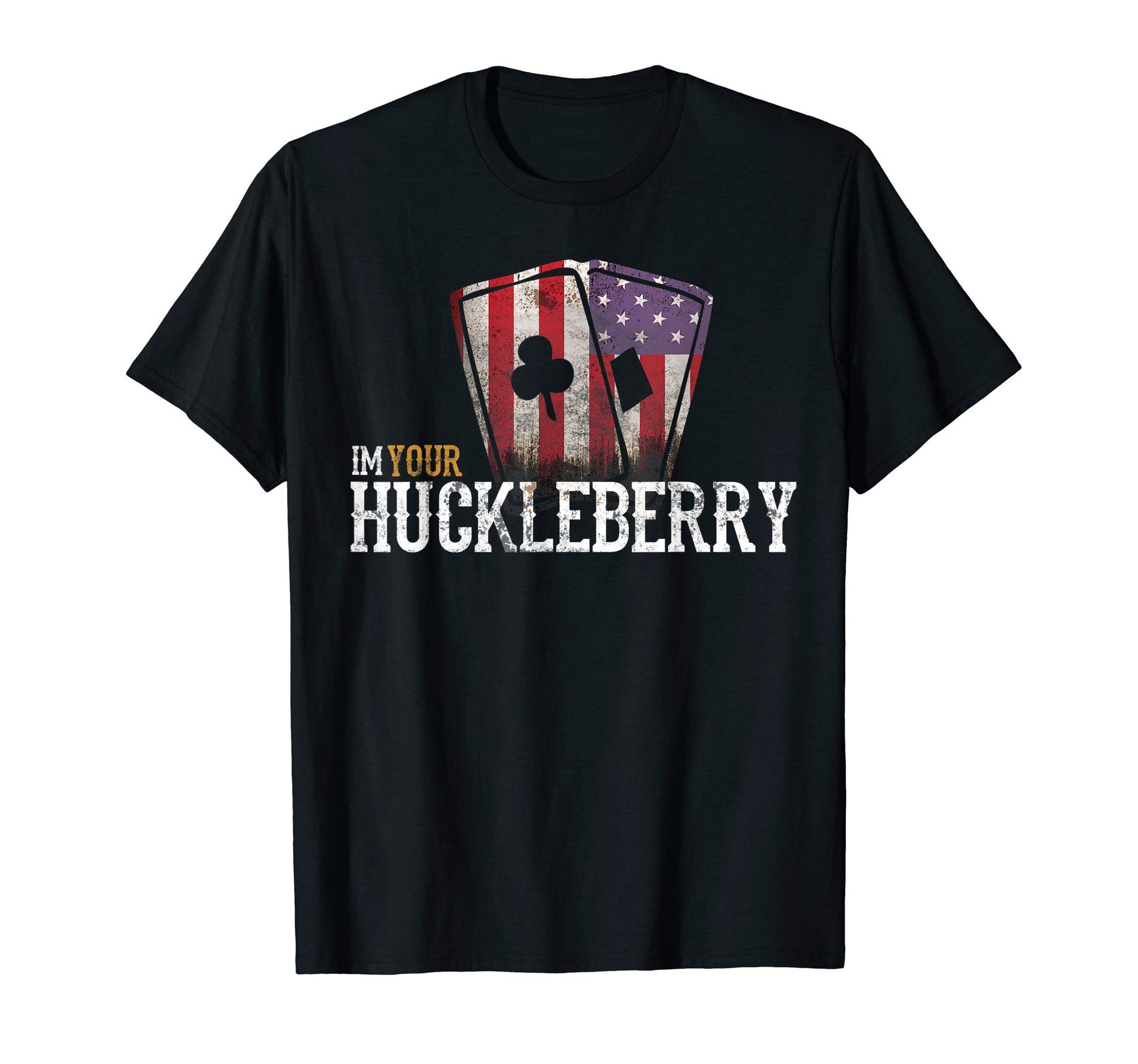 Im Your Huckleberry Cards Western Movie T-Shirt - Streetwear Style Unisex - T-Shirt, Sweatshirt, Hoodie
