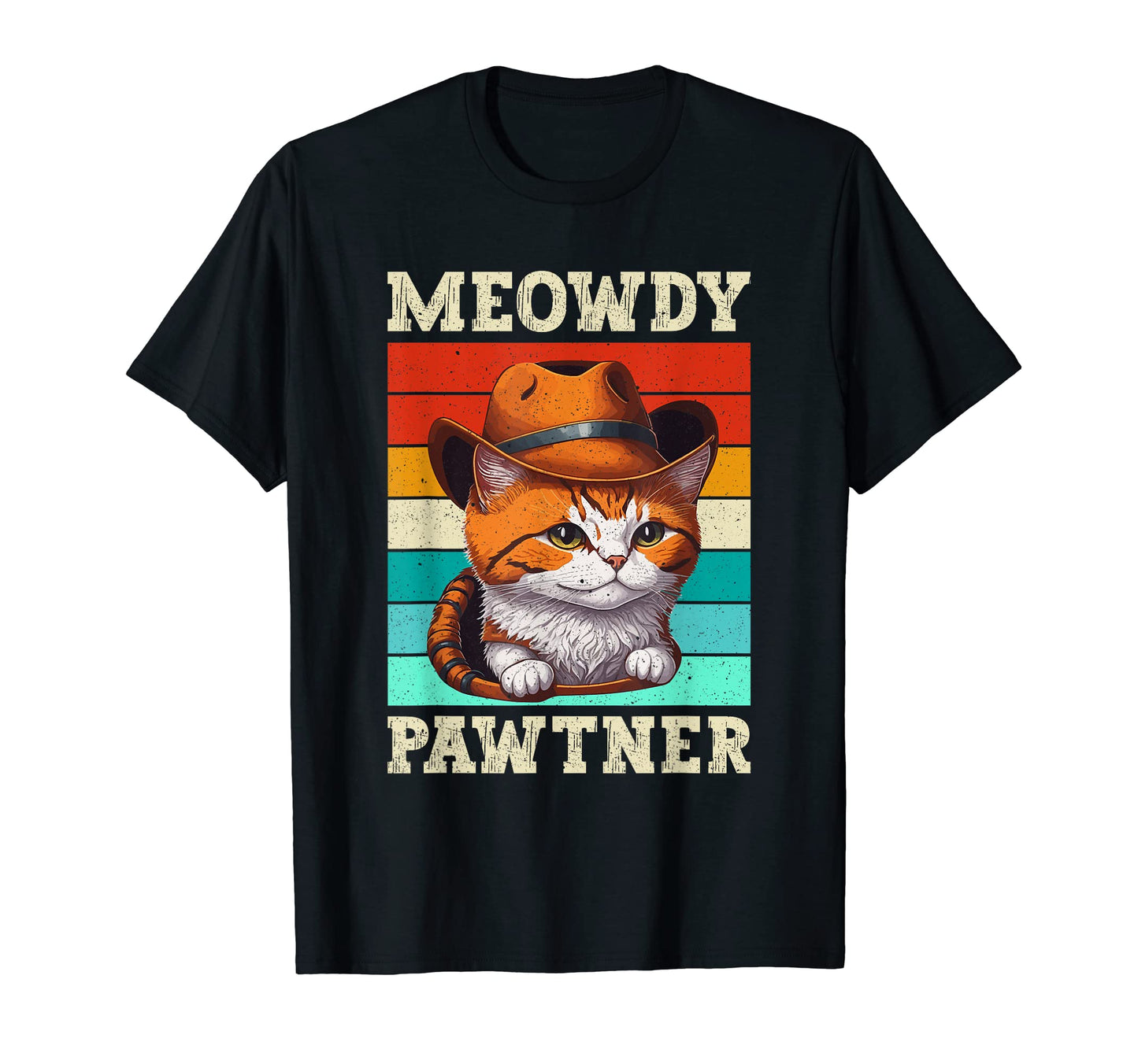 Meowdy Cat Funny Howdy Meme Western T-Shirt - Minimalist Print Men Women - T-Shirt, Sweatshirt, Hoodie