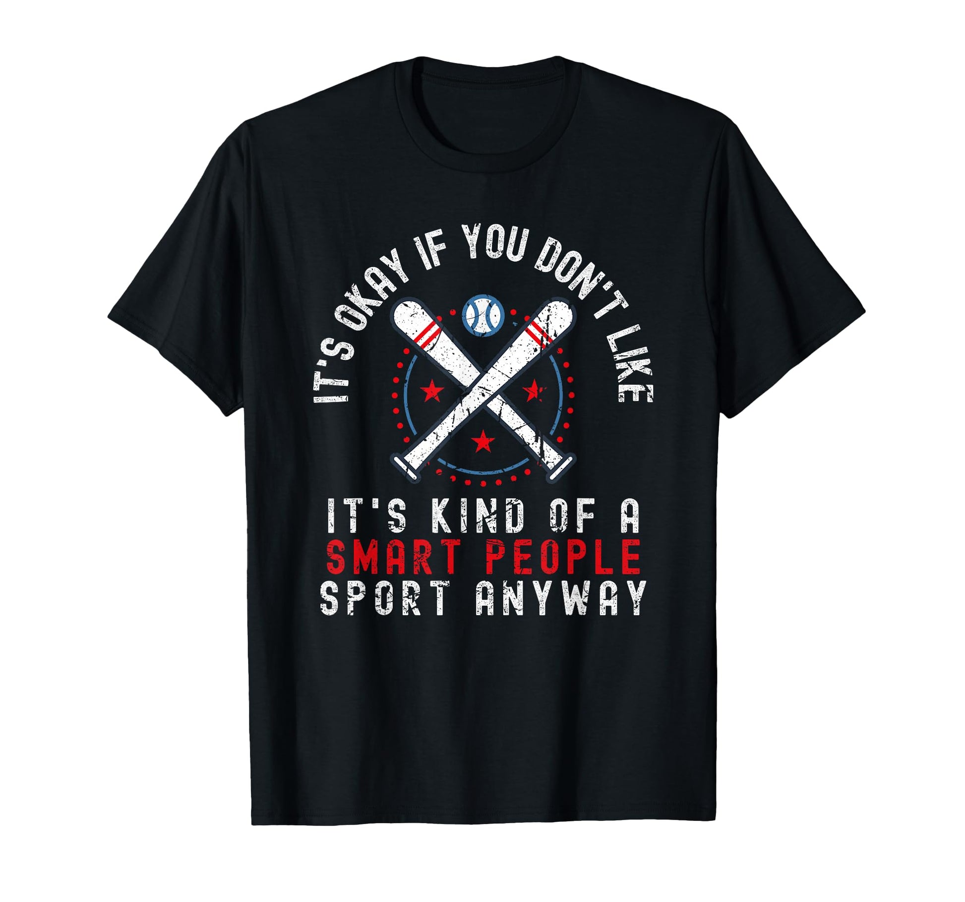 Its Ok If You Dont Like Baseball T-Shirt - Minimalist Print Unisex - T-Shirt, Sweatshirt, Hoodie