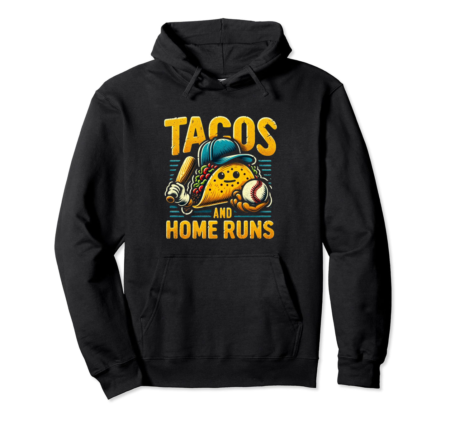 Tacos And Homeruns Taco Food Lovers Hoodie - Novelty Apparel for Adults - T-Shirt, Sweatshirt, Hoodie