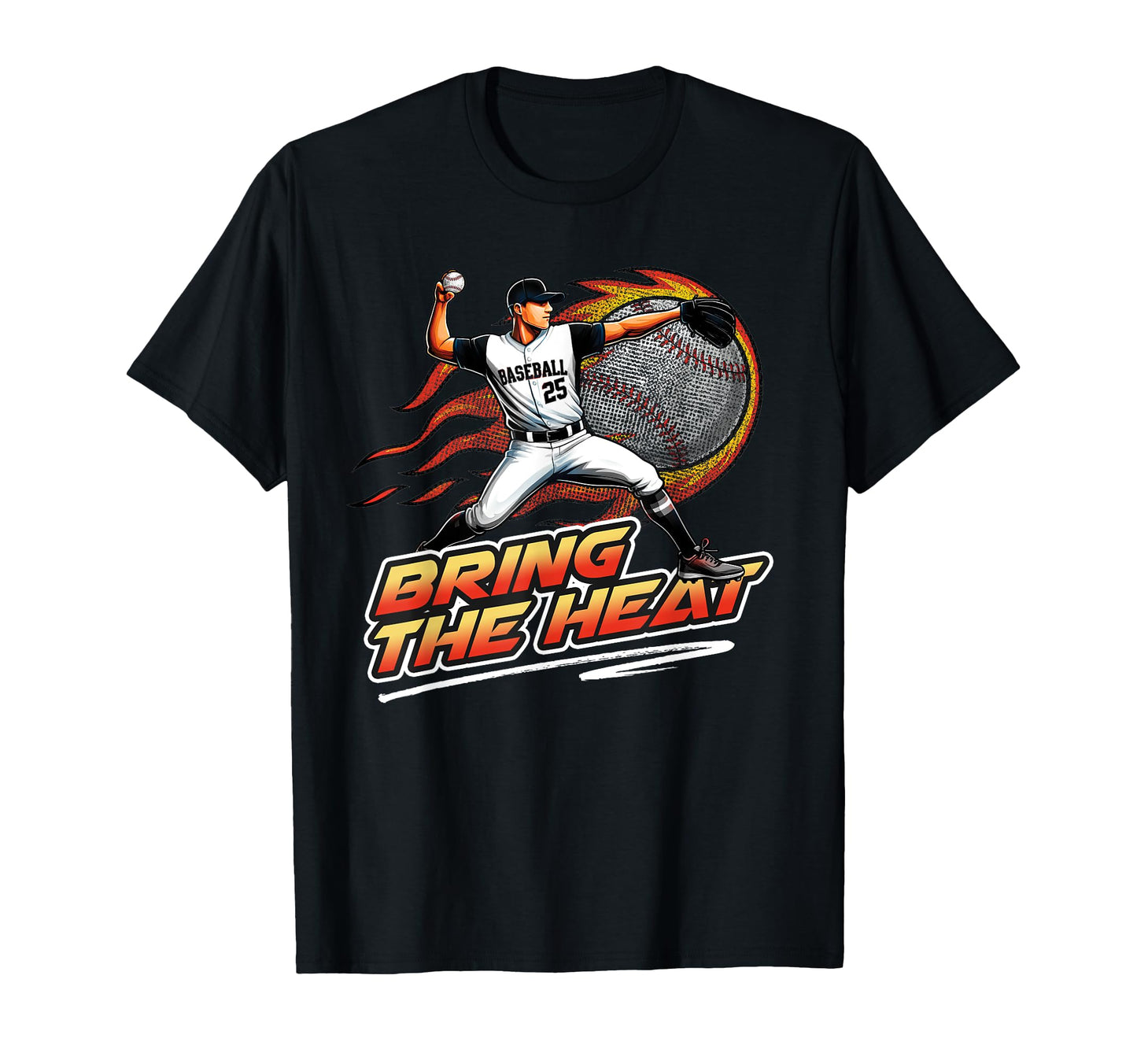 Baseball Pitcher Bring Heat T-Shirt - Aesthetic Graphic for Adults - T-Shirt, Sweatshirt, Hoodie