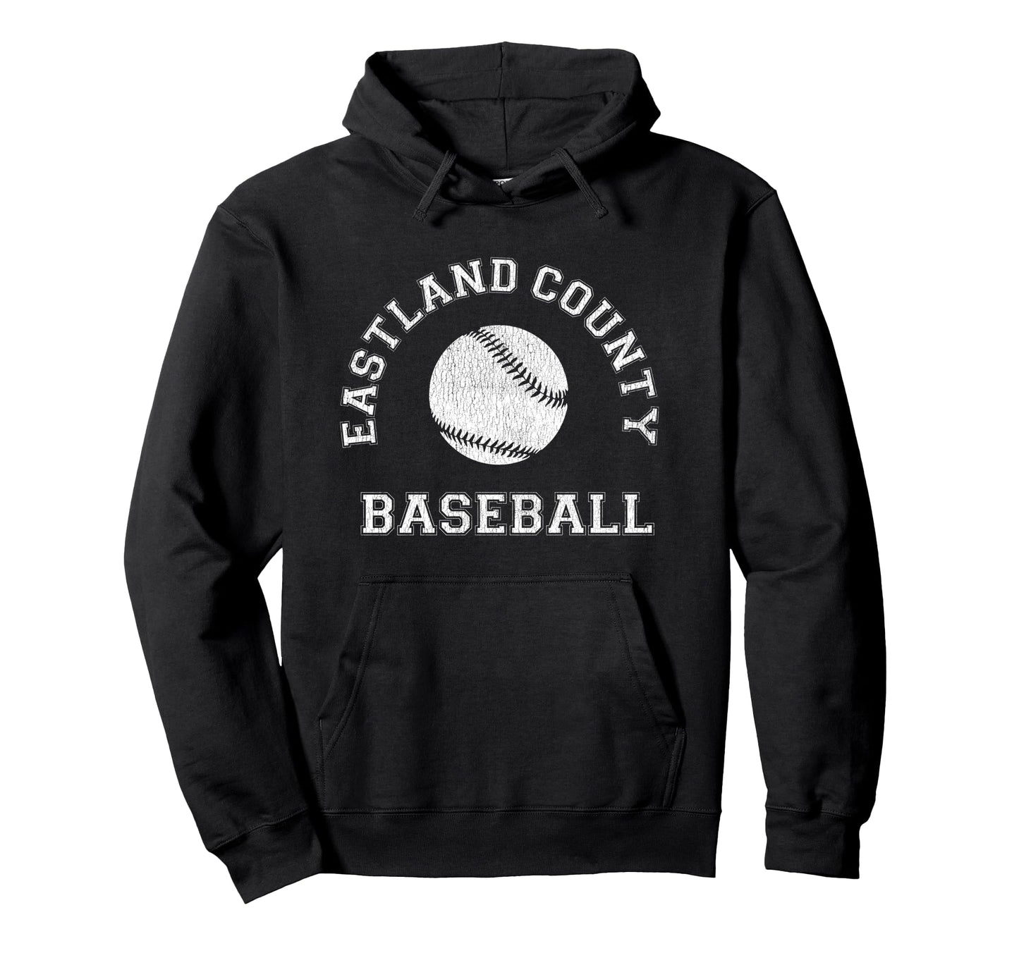 Eastland County Baseball Distressed Hoodie - Novelty Apparel for Adults - T-Shirt, Sweatshirt, Hoodie