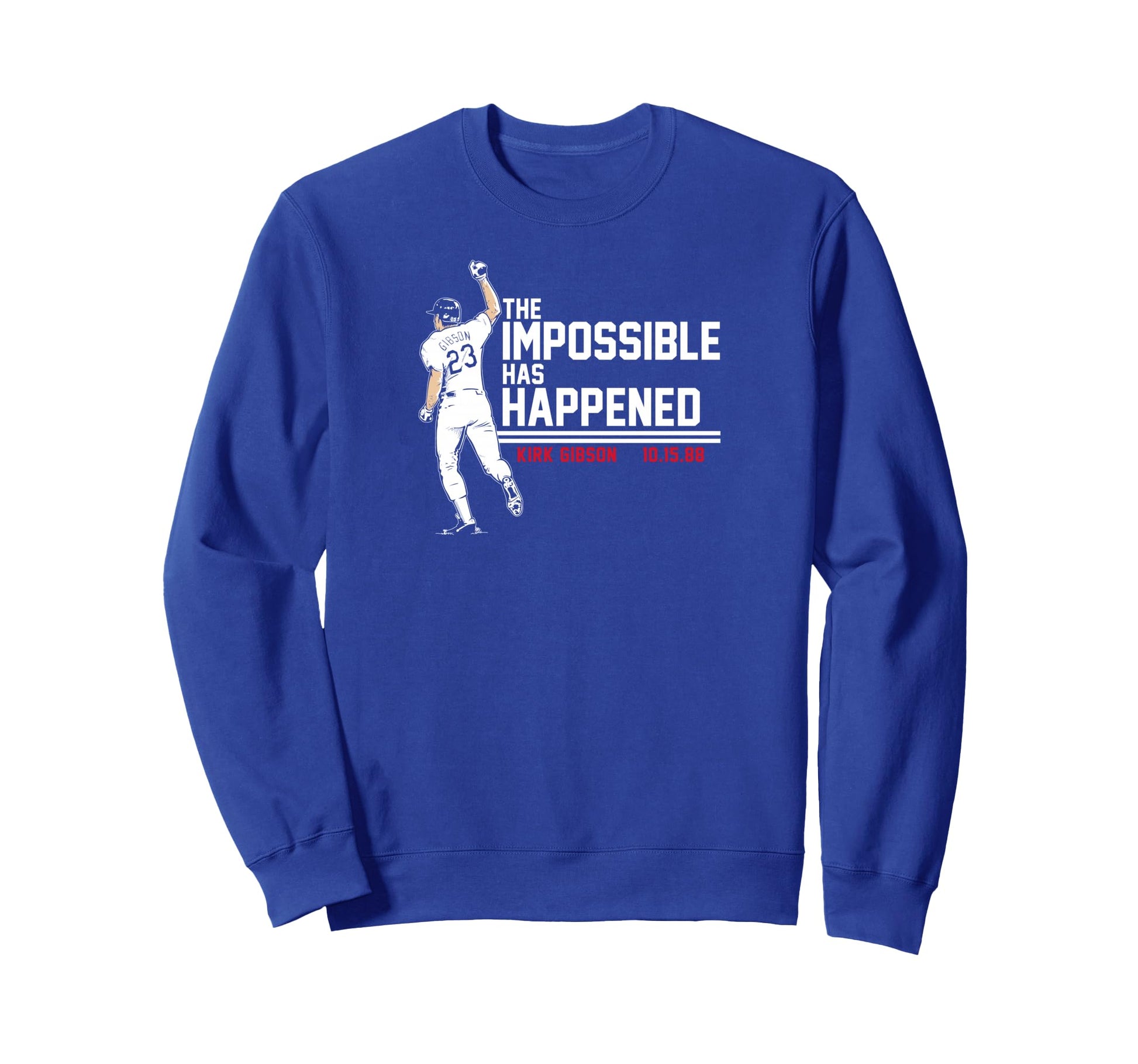 Kirk Gibson Impossible Has Happened Sweatshirt - Graphic Print for Adults - T-Shirt, Sweatshirt, Hoodie
