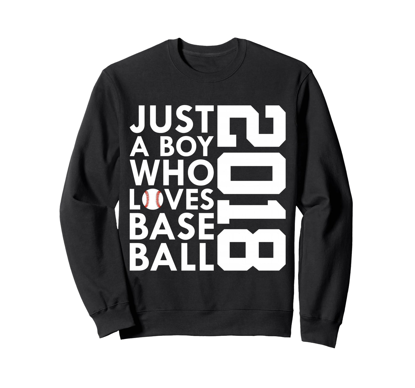 2018 Just Who Loves Baseball 8Th Sweatshirt - Unique Graphic Unisex - T-Shirt, Sweatshirt, Hoodie