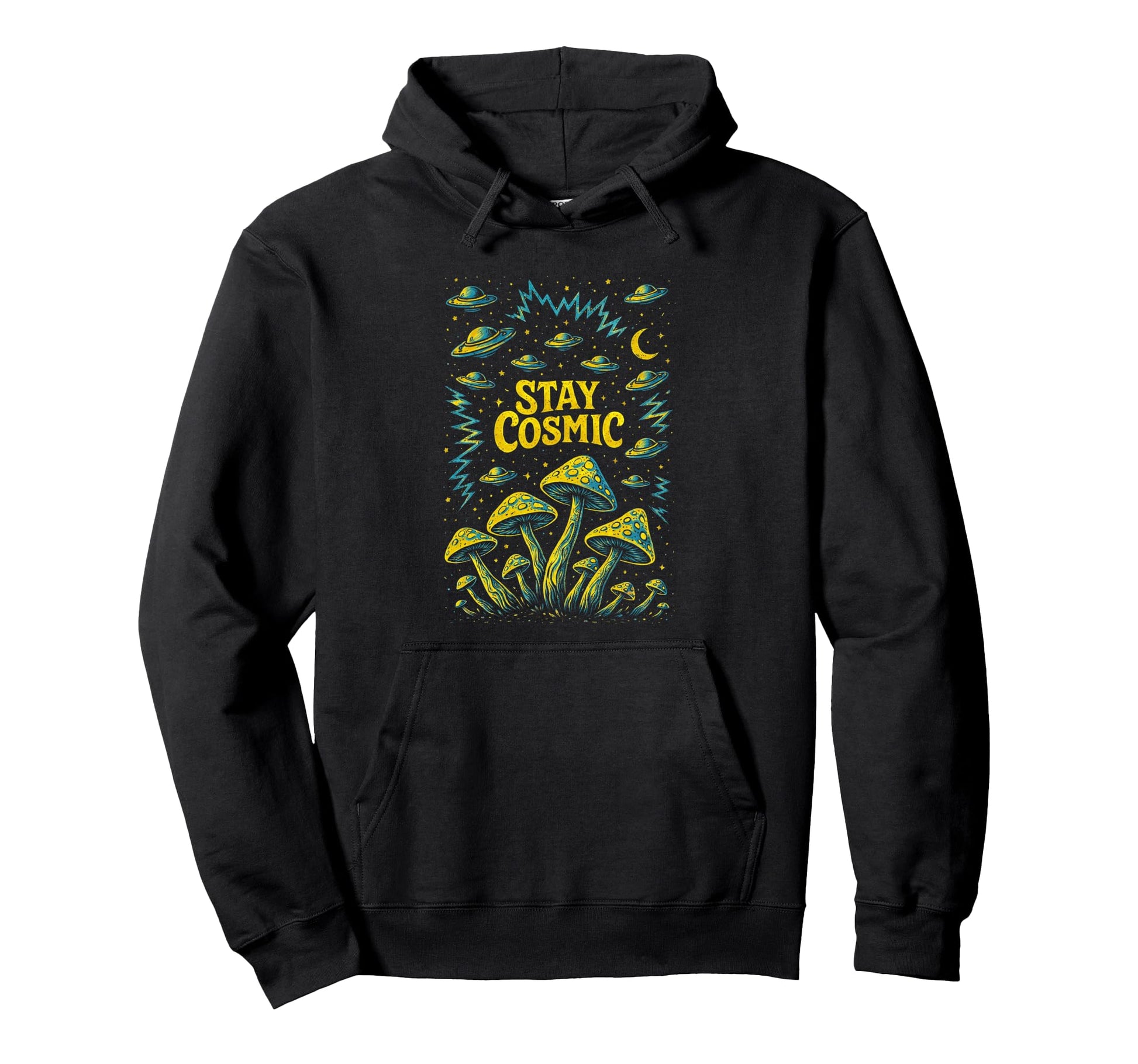 Psychedelic Stay Cosmic Trippy Mushroom Hoodie - Trendy Graphic Unisex - T-Shirt, Sweatshirt, Hoodie